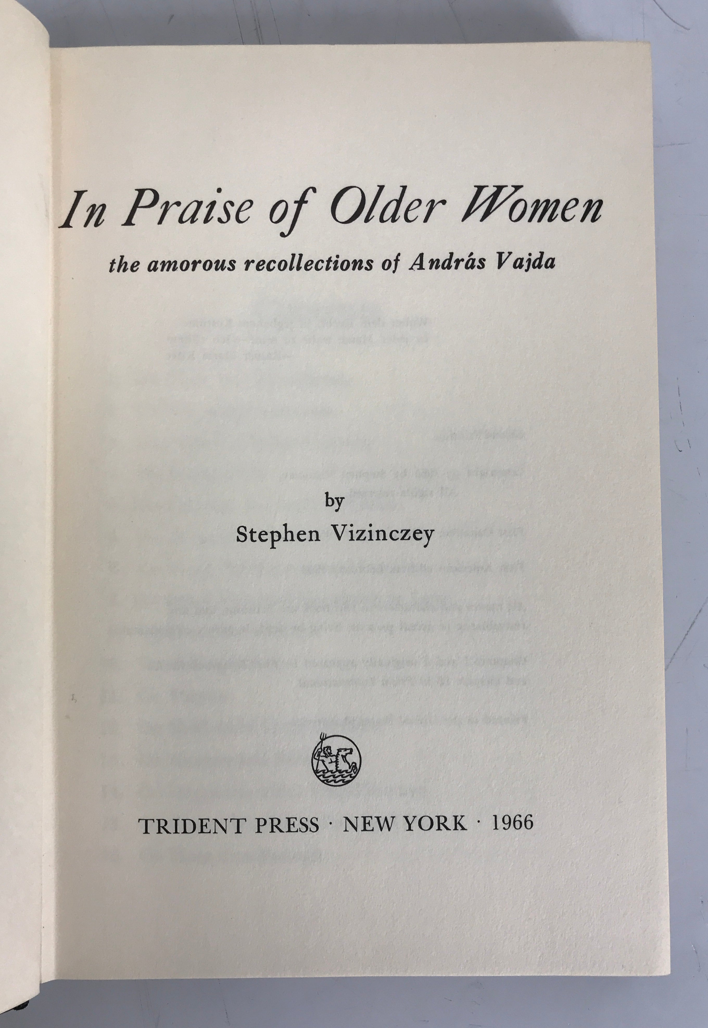 In Praise of Older Women Vizinczey 1966 1st American Ed 2nd Print HC DJ