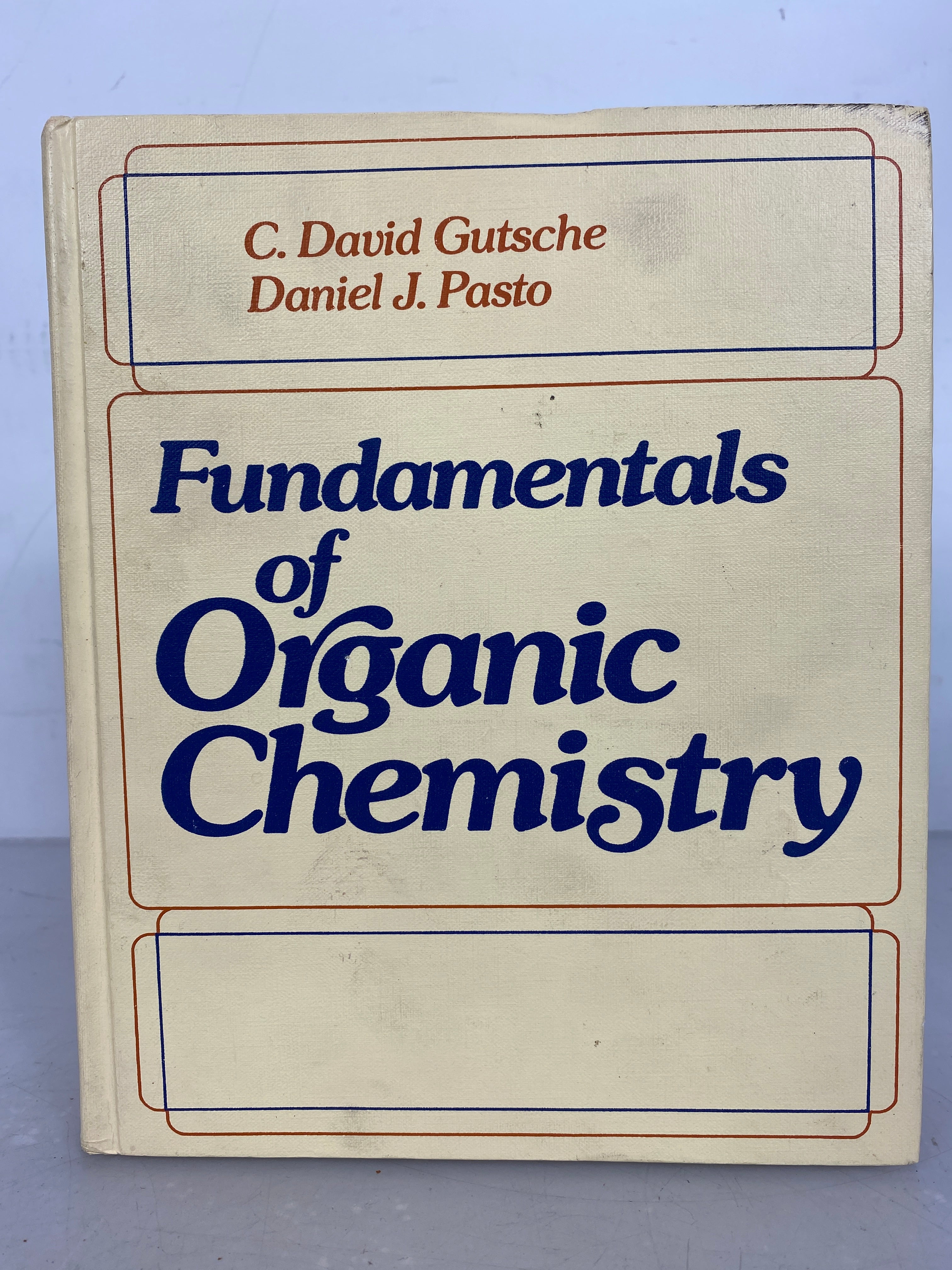 Fundamentals of Organic Chemistry by Gutsche and Pasto 1975 HC