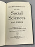 The Methodology of the Social Sciences by Max Weber 1949 HC