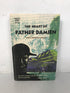 The Heart of Father Damien by Vital Jourdan 1960 Revised Edition HC