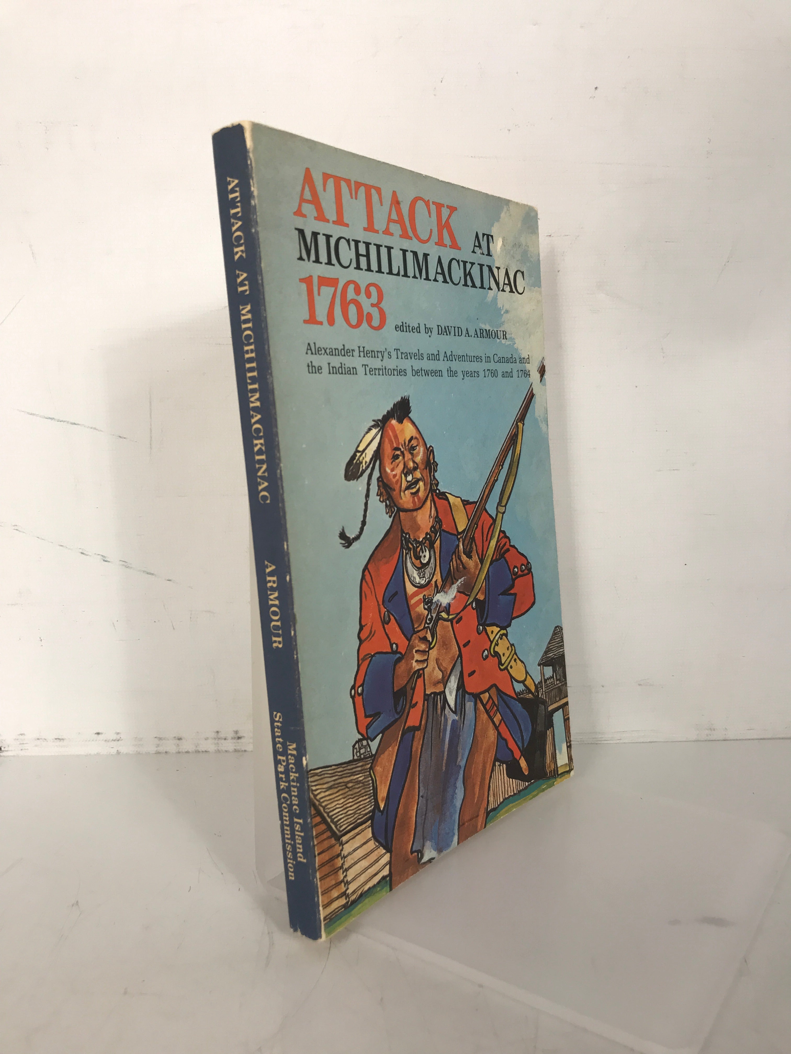 Attack at Michilimackinac 1763 David Armour 1971 Signed SC