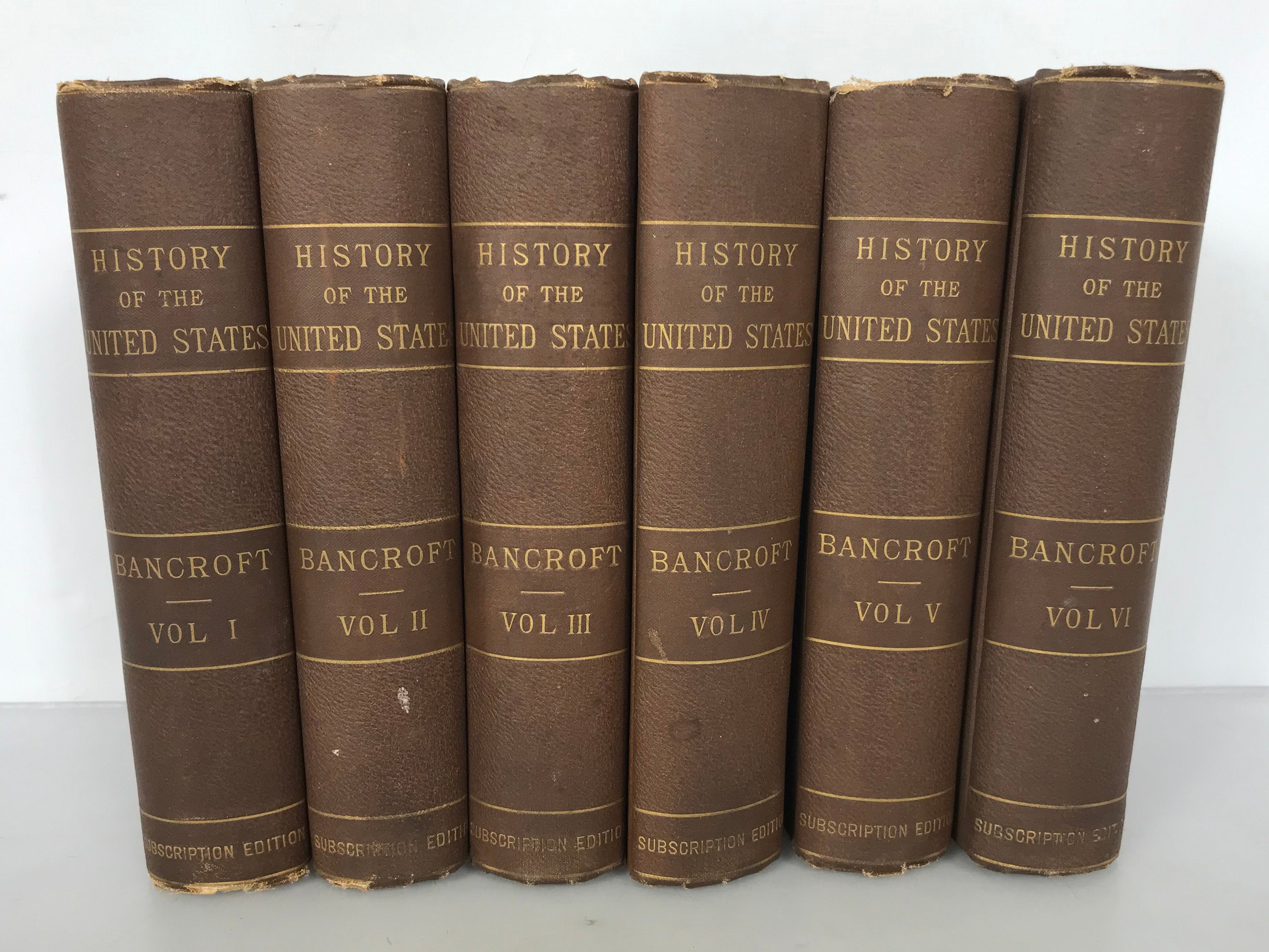 History of the United States of America by George Bancroft Vols 1-6 1879 HC