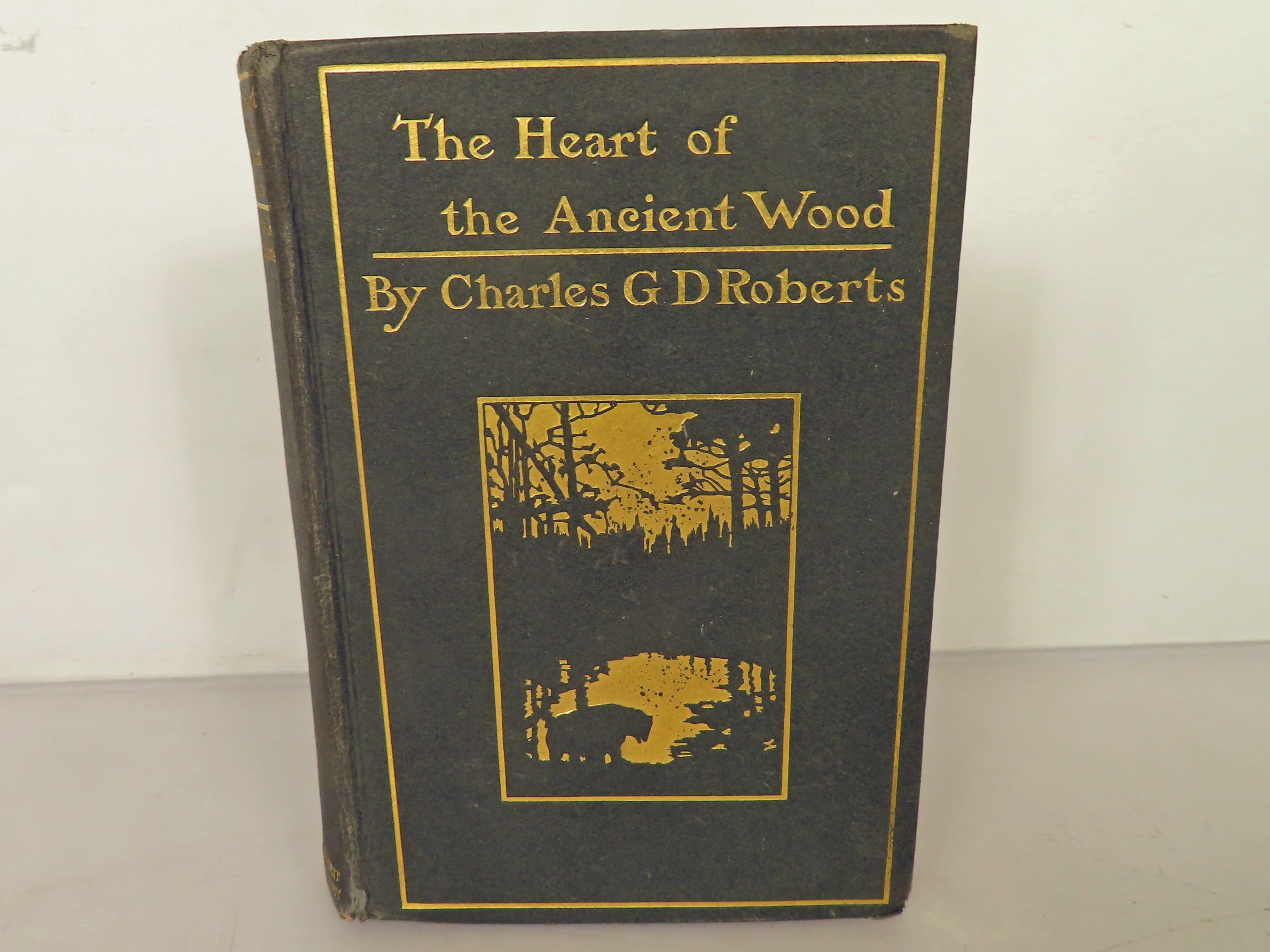 The Heart of the Ancient Wood by Charles Roberts 1900 First Edition