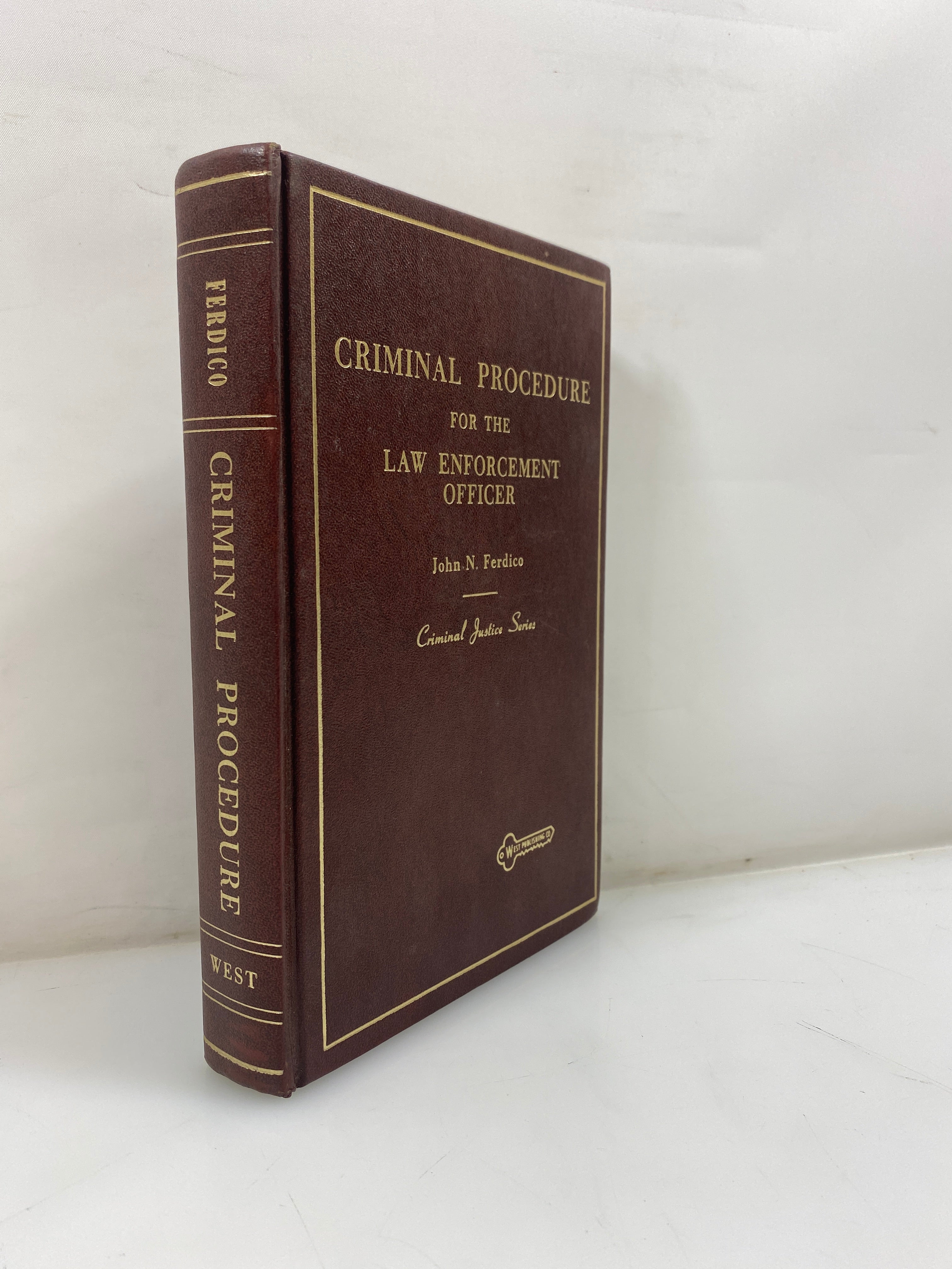 Criminal Procedure for the Law Enforcement Officer by Ferdico 1975 HC