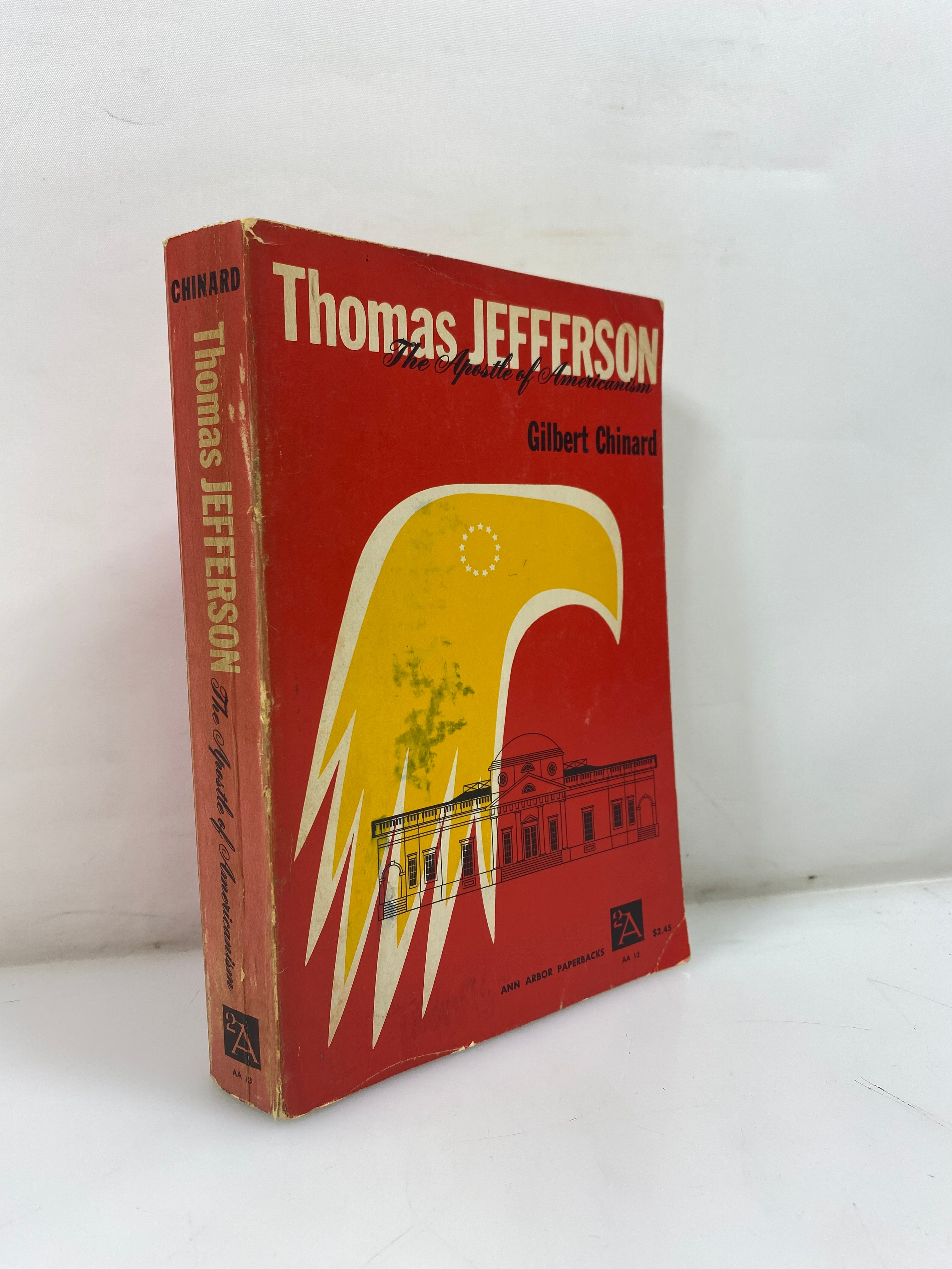Thomas Jefferson Apostle of Americanism by Chinard 4th Print 1963 SC