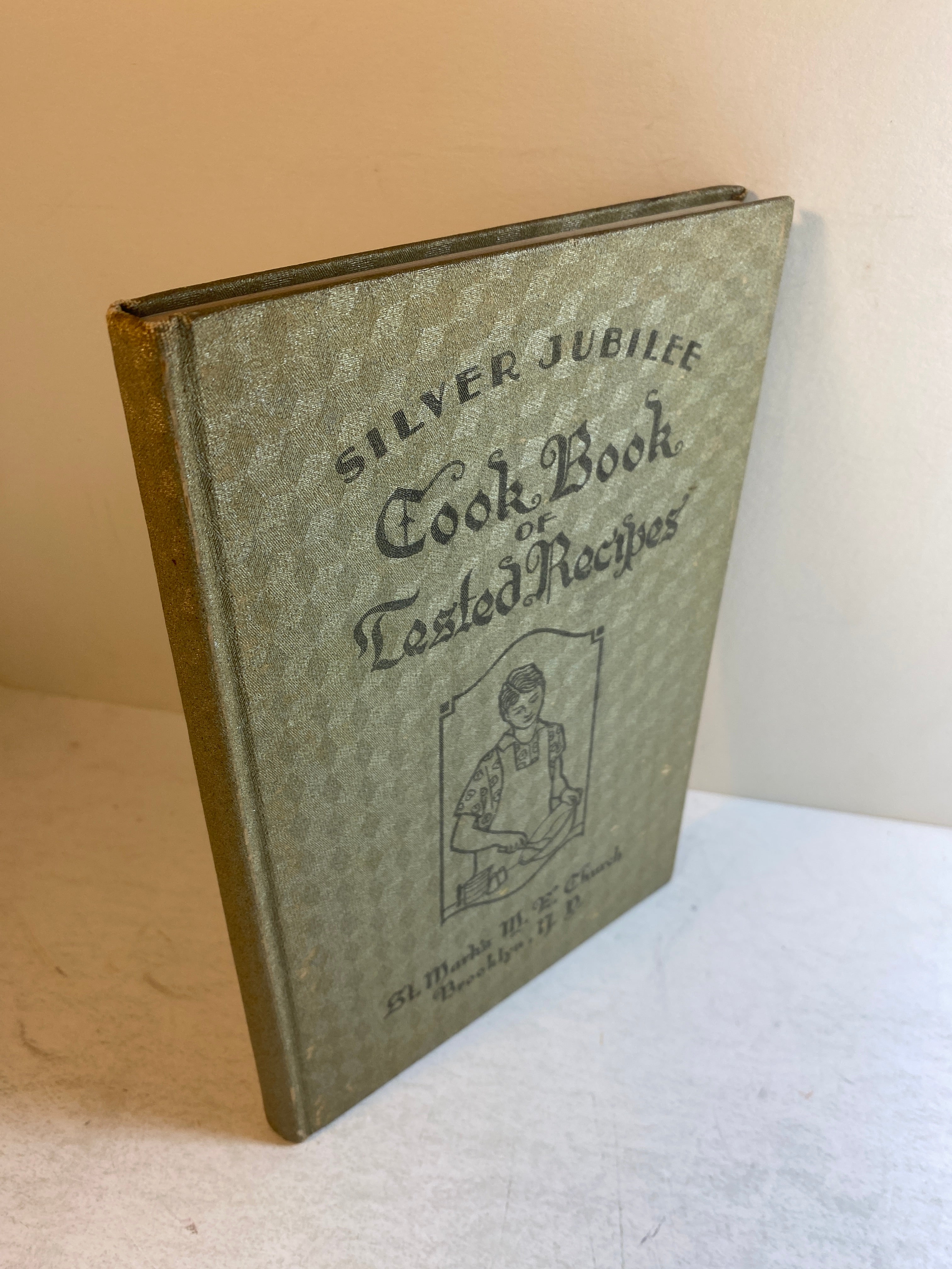 Silver Jubilee Cook Book of Tested Recipes HC 1928