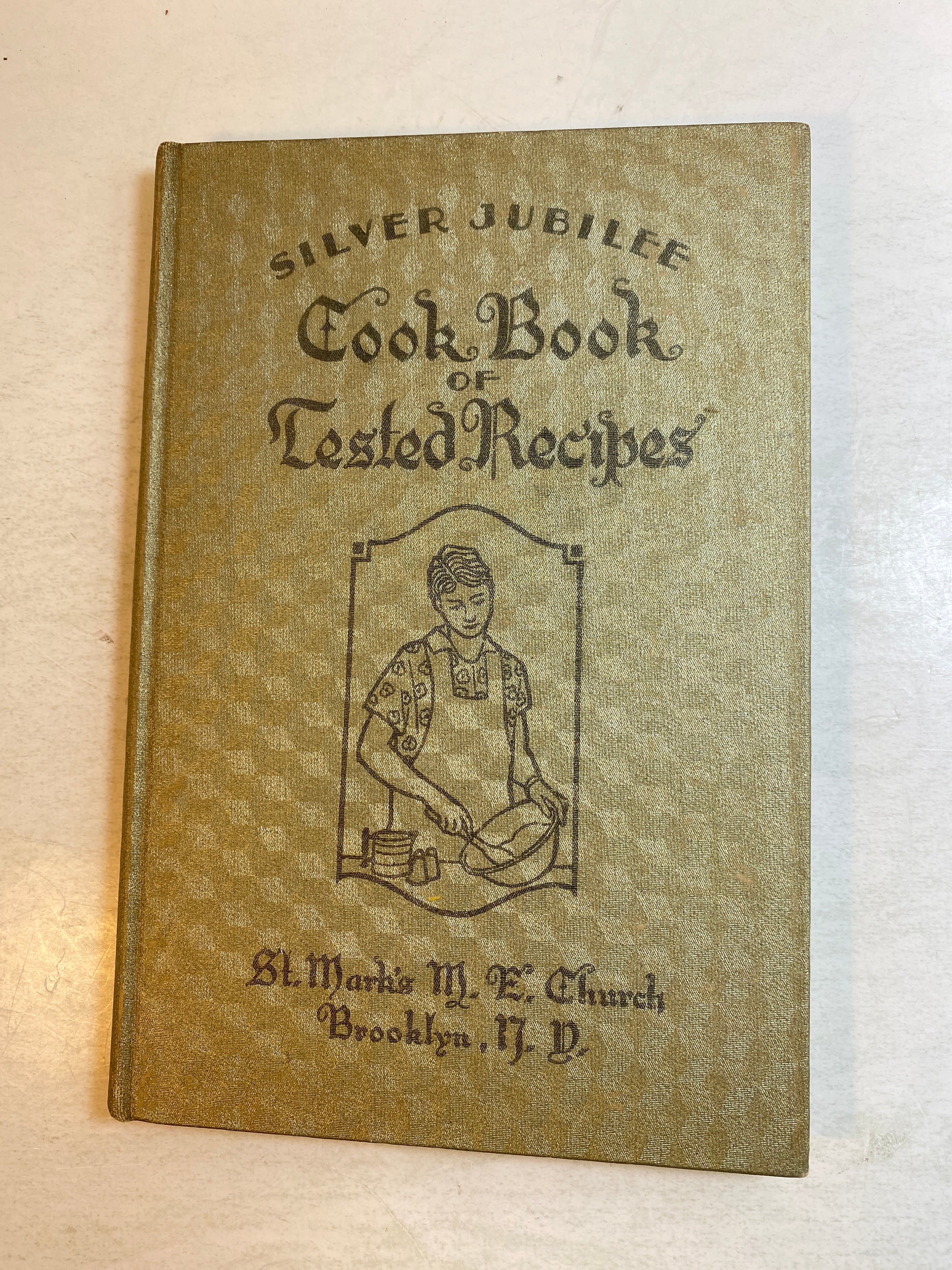 Silver Jubilee Cook Book of Tested Recipes HC 1928