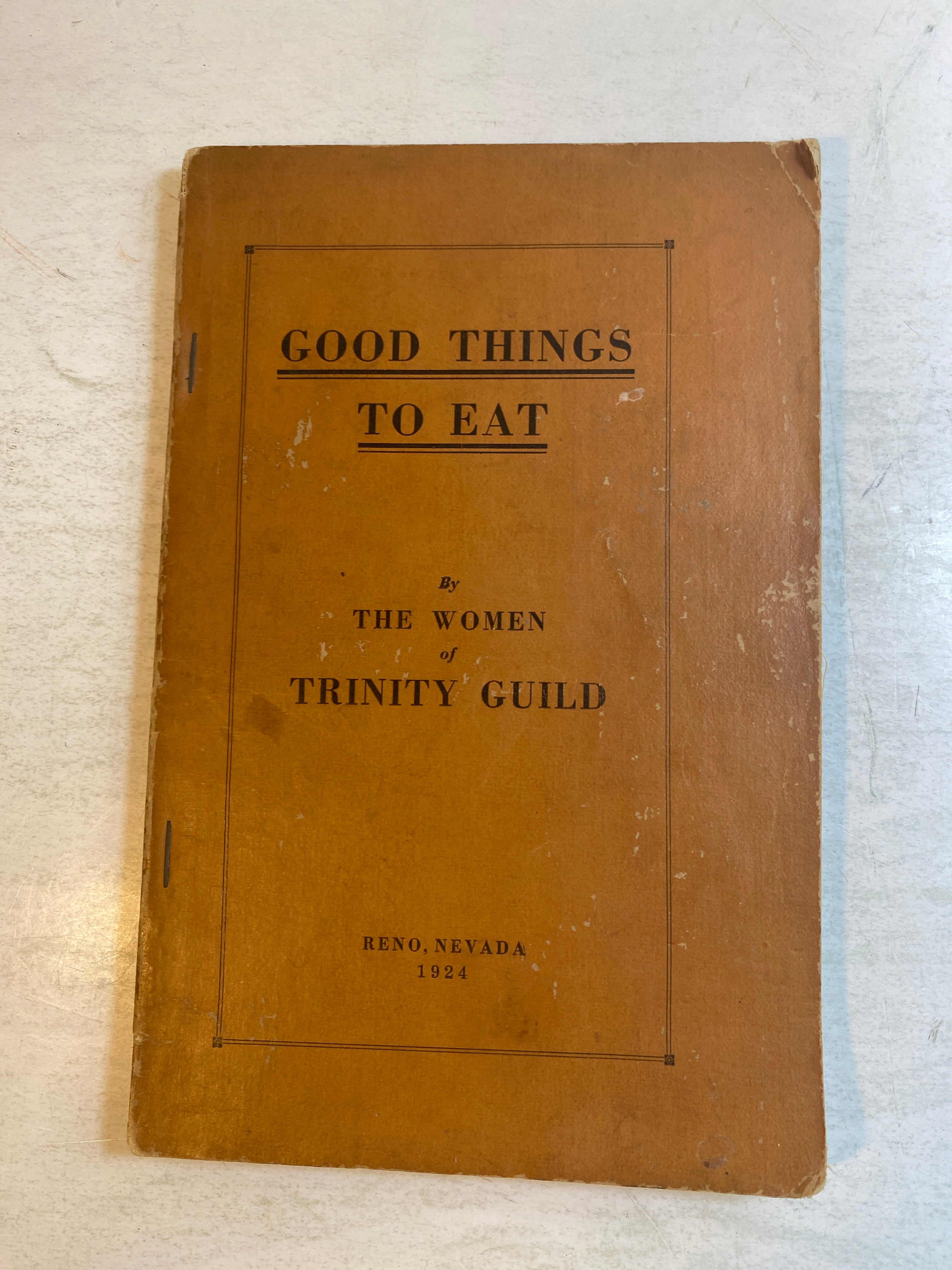 Good Things to Eat Women of Trinity Guild Reno, NV SC 1924