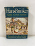 Hans Brinker by Mary Mapes Dodge 1945 HCDJ