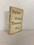 The Collected Poems of Dylan Thomas 1953 A New Directions Book HC DJ