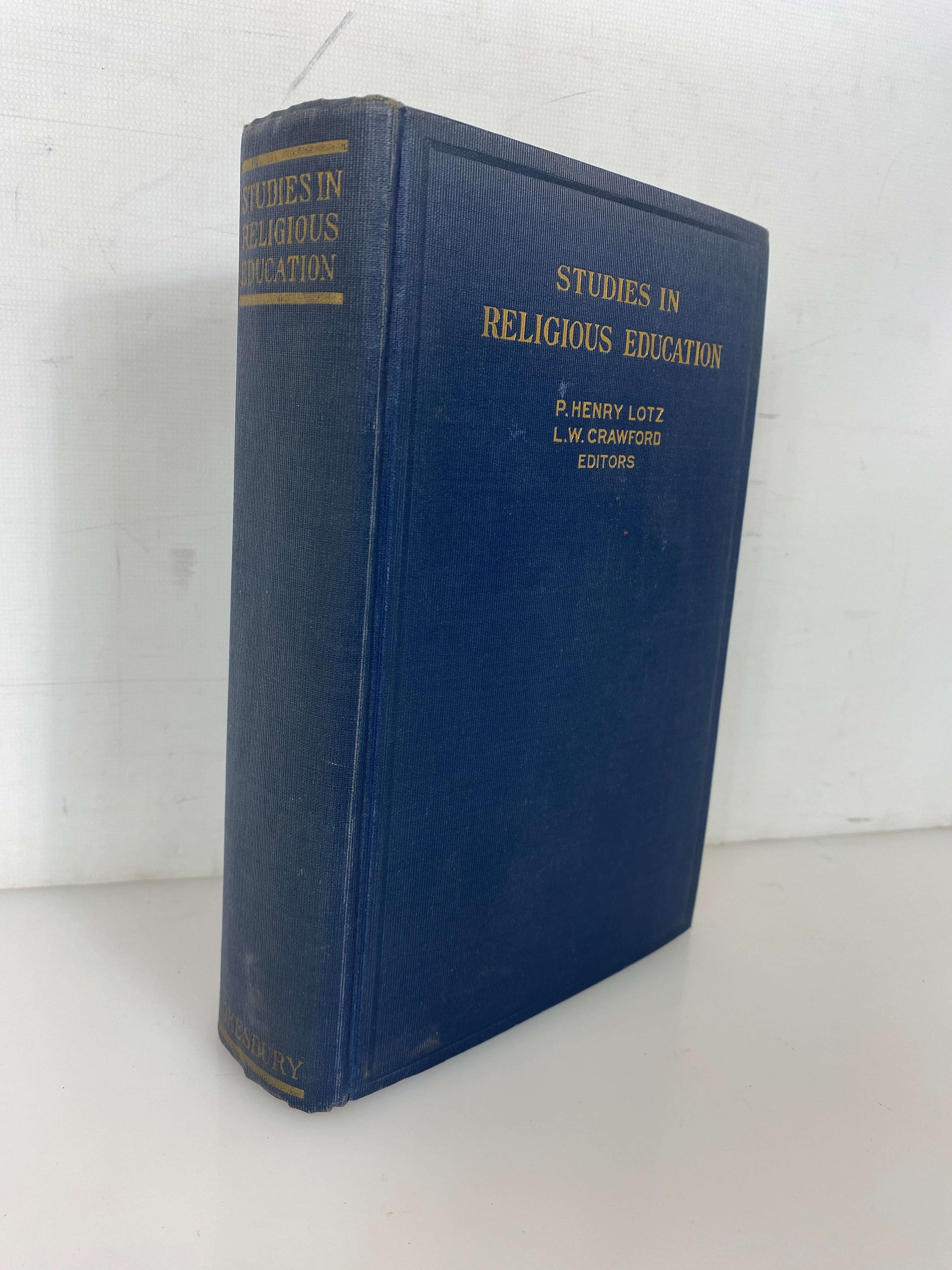 Studies in Religious Education by Lotz/Crawford 1931 Vintage HC