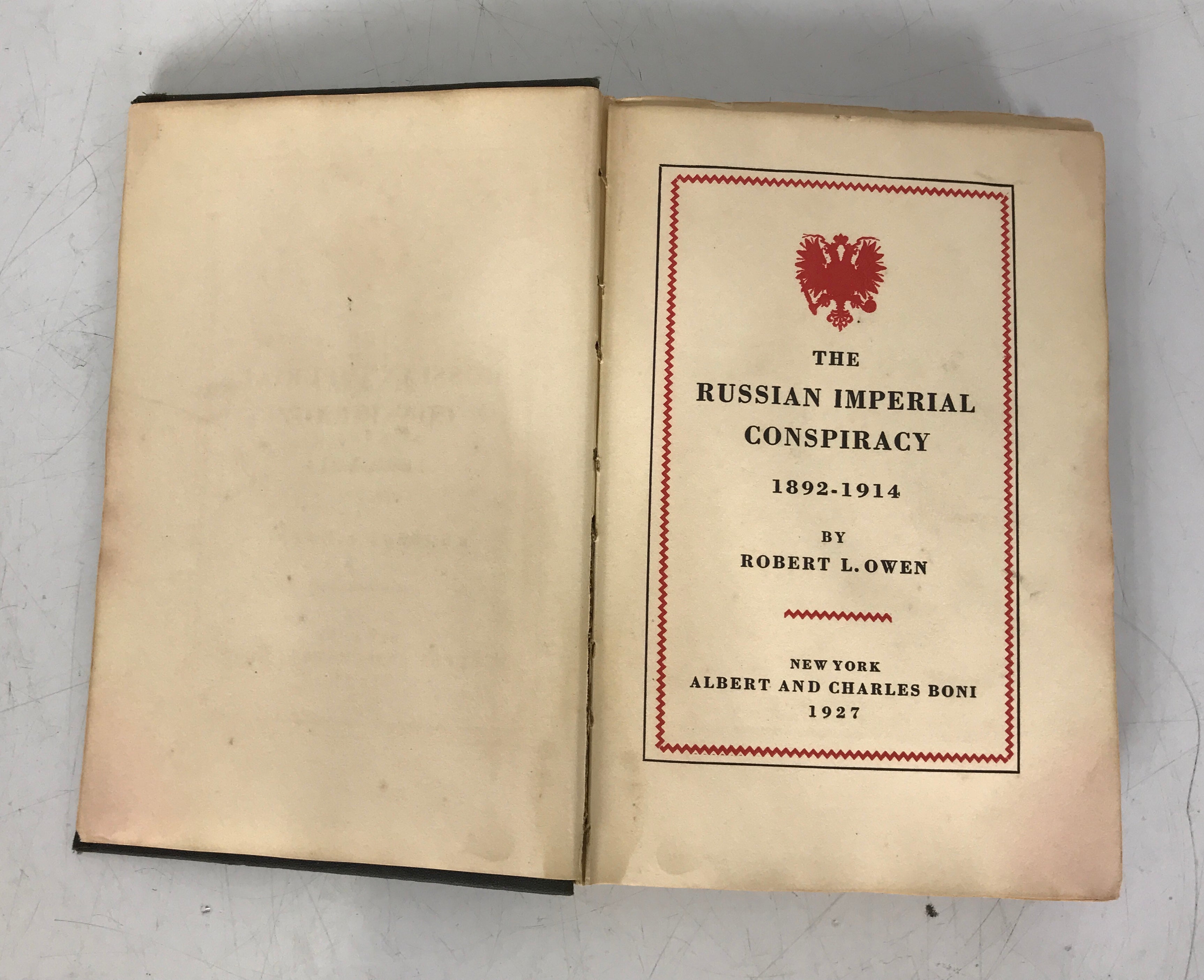 The Russian Imperial Conspiracy 1892-1914 Robert Owen (1927) HC