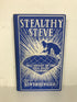 Stealthy Steve by Newton Newkirk With Ephemera 1904 1st Ed HC