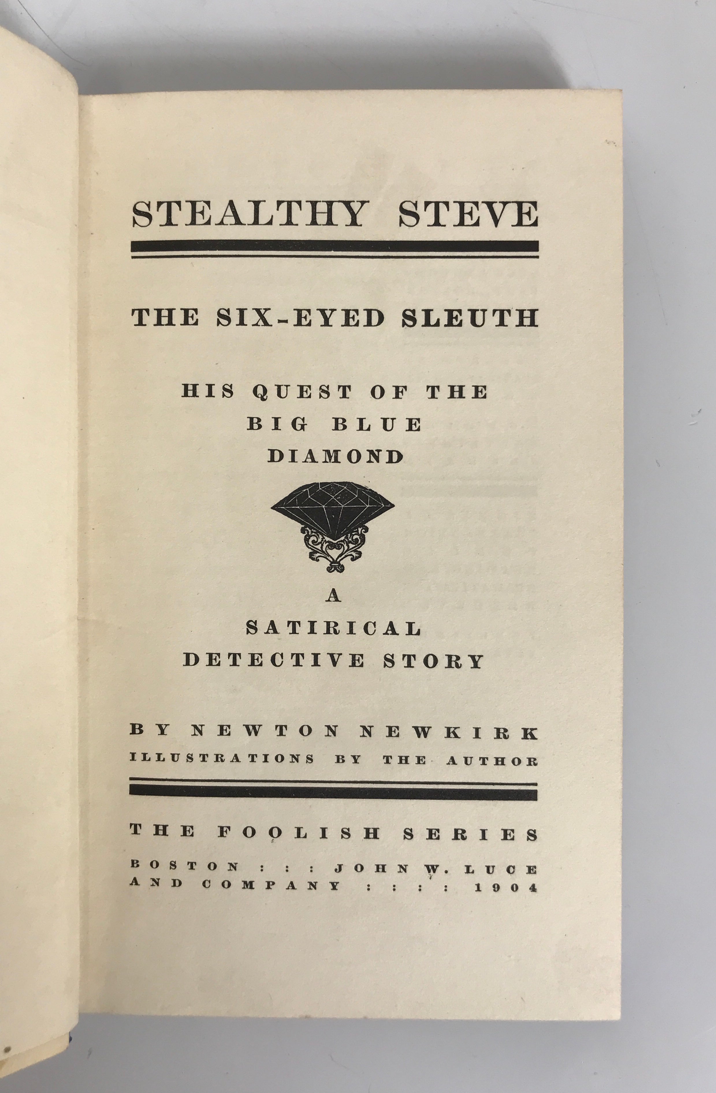 Stealthy Steve by Newton Newkirk With Ephemera 1904 1st Ed HC