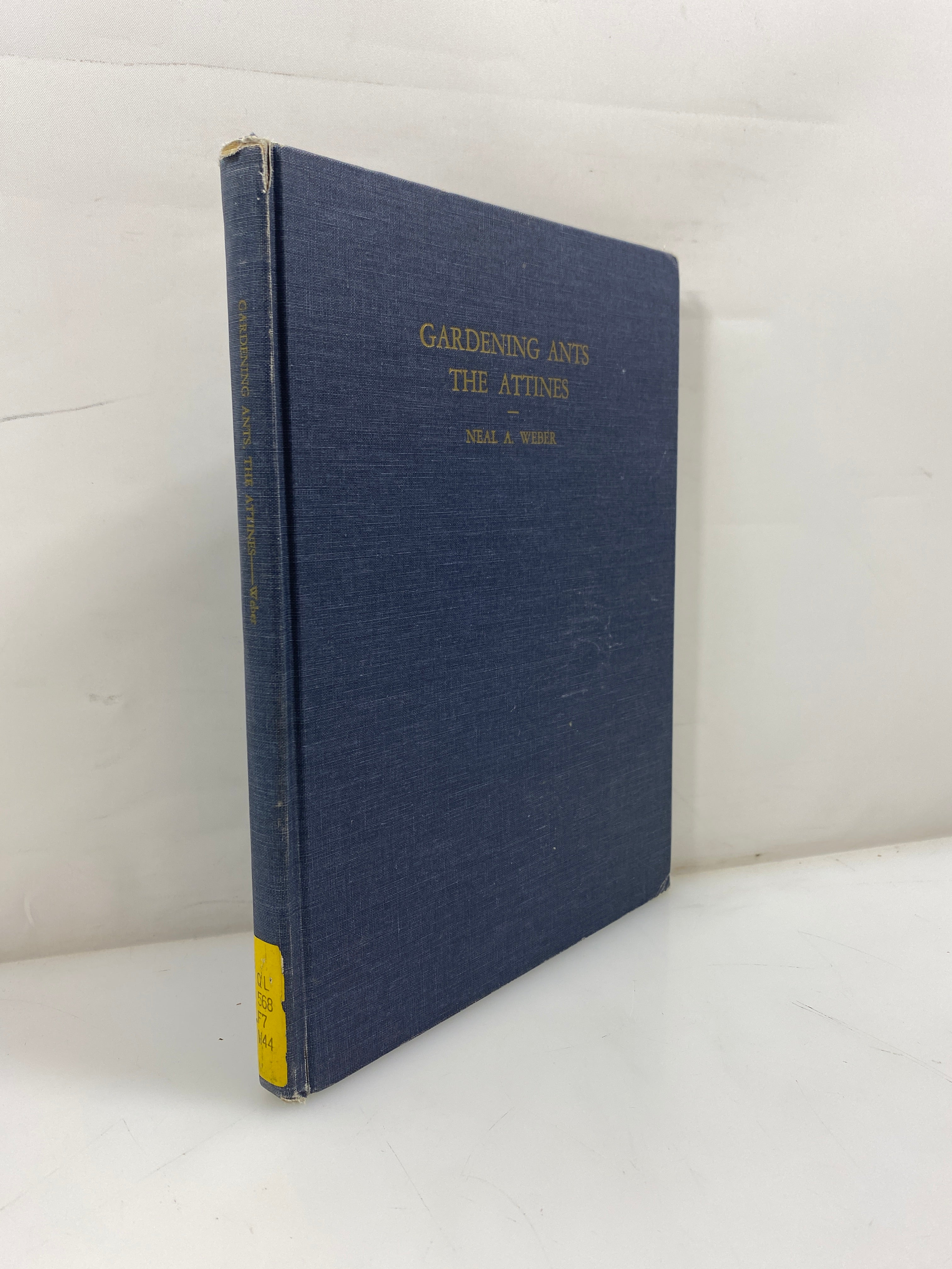 Gardening Ants the Attines by Weber Ex-library 1972 HC