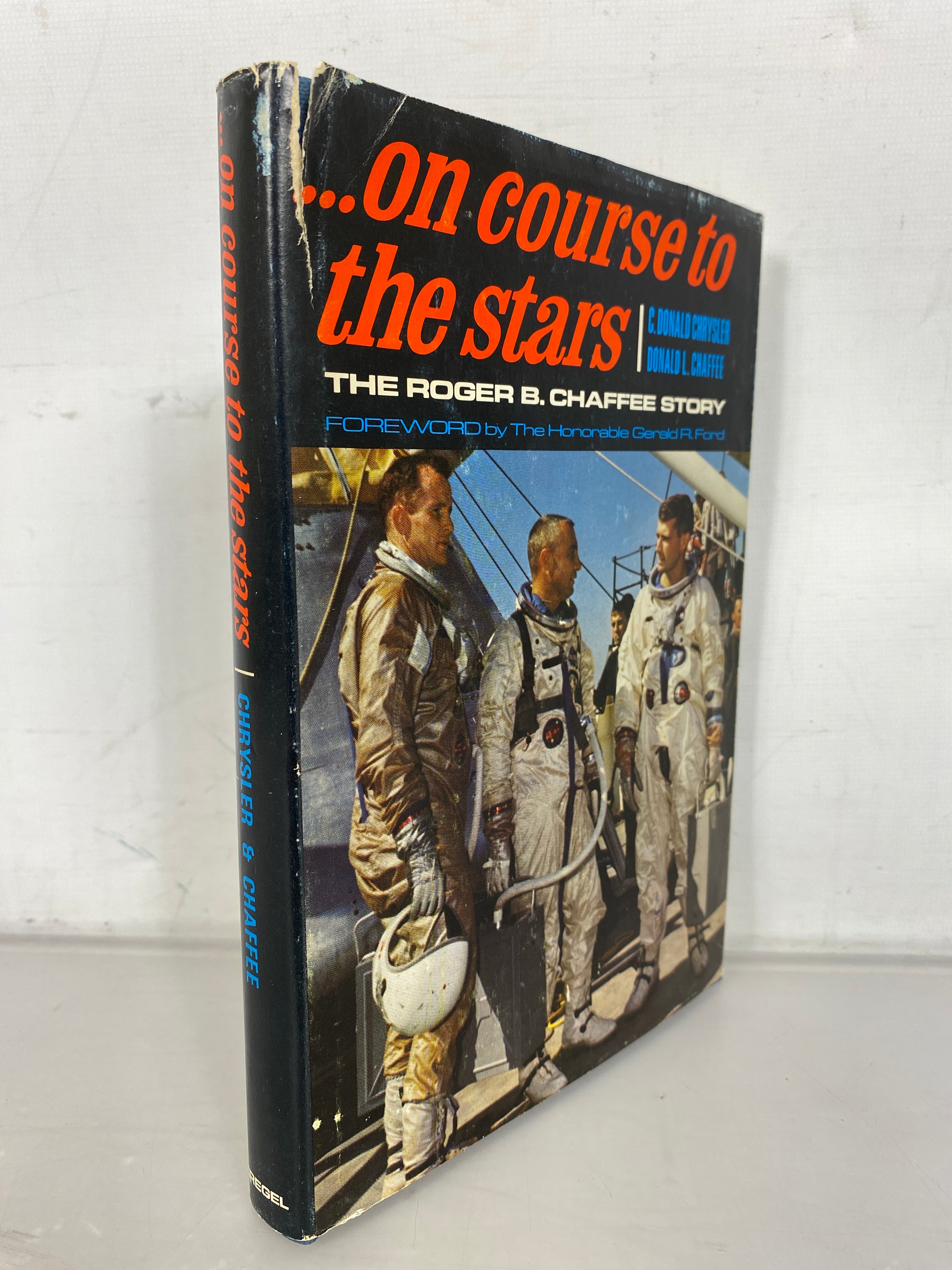 On Course to the Stars the Roger B. Chaffee Story by C. Donald Chrysler and Donald Chaffee First Edition 1968 HC DJ