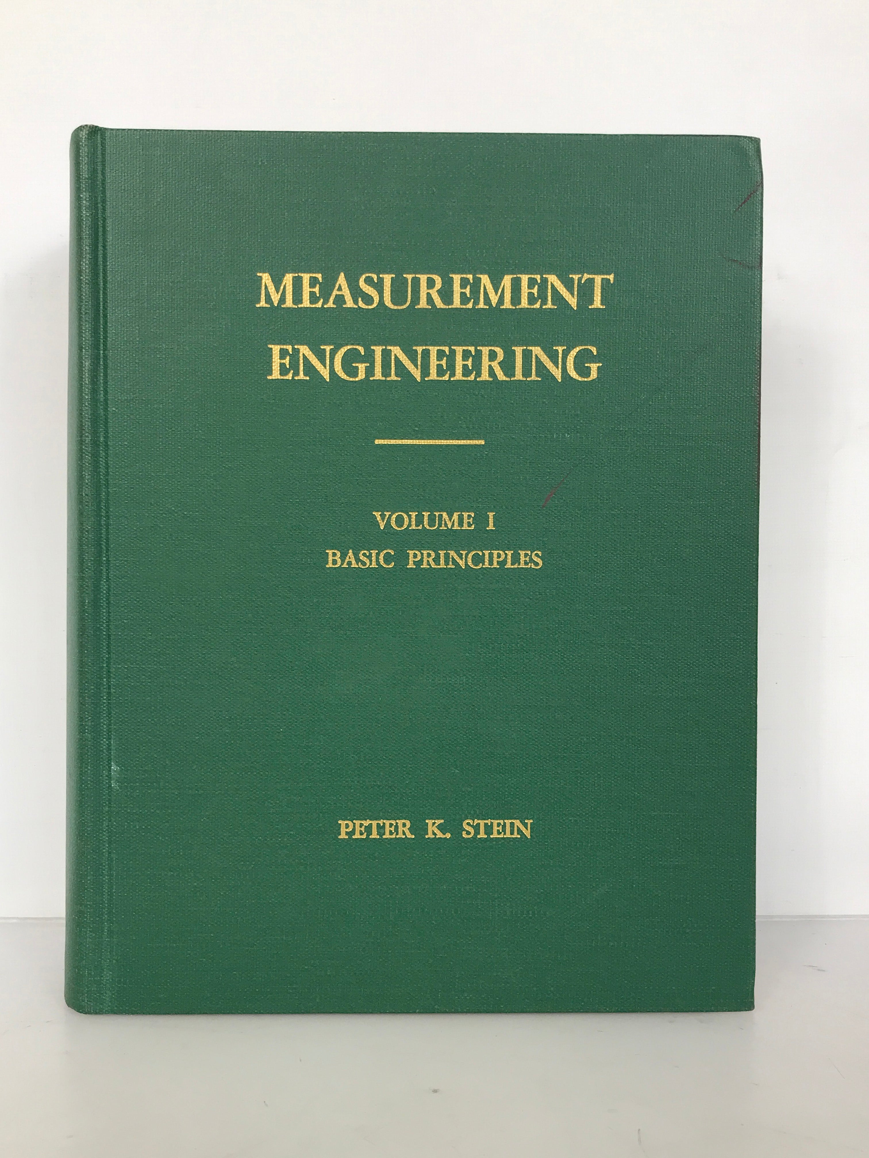 Measurement Engineering Vol 1 Basic Principles Peter Stein 1970 HC