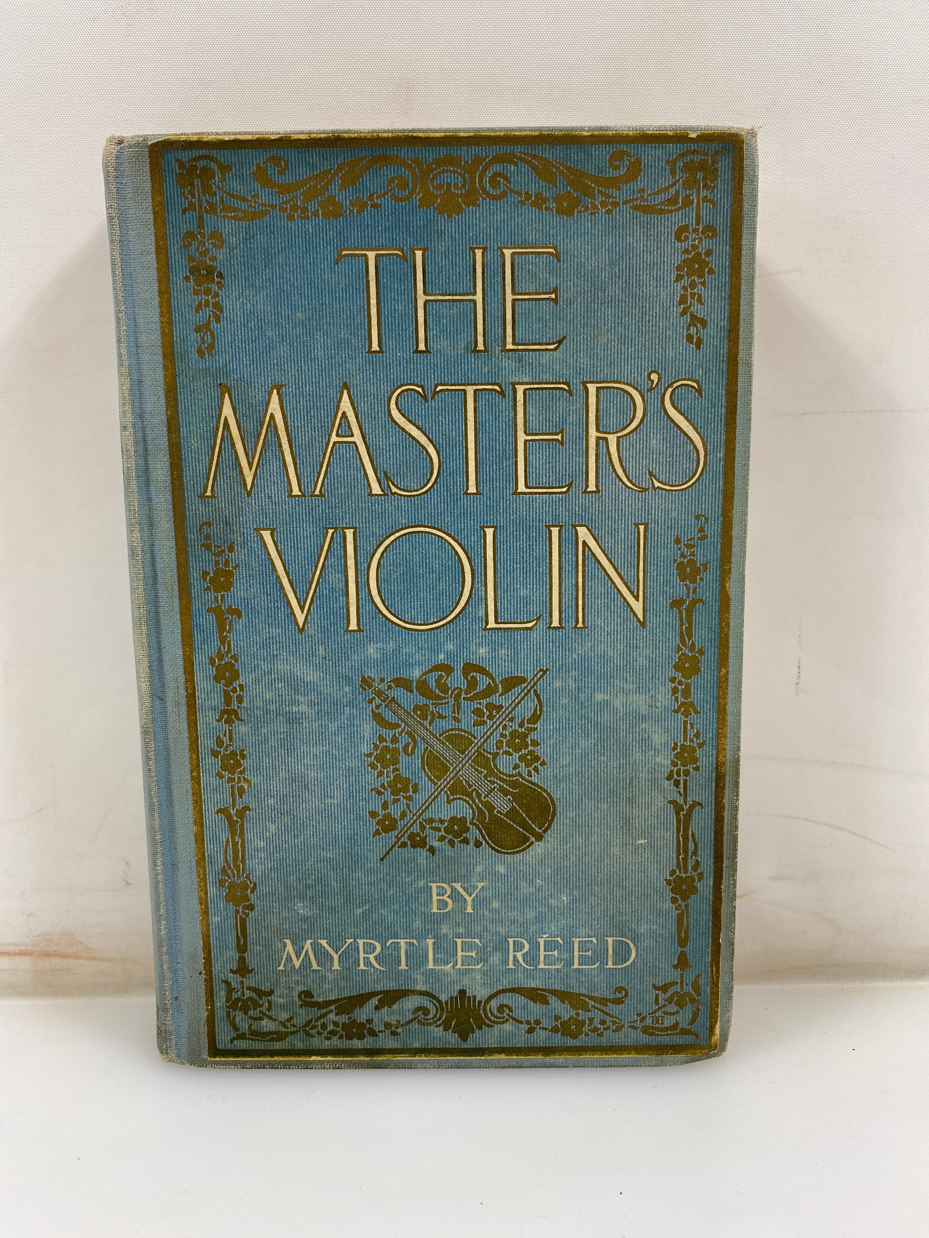 The Master's Violin by Myrtle Reed 1904 HC