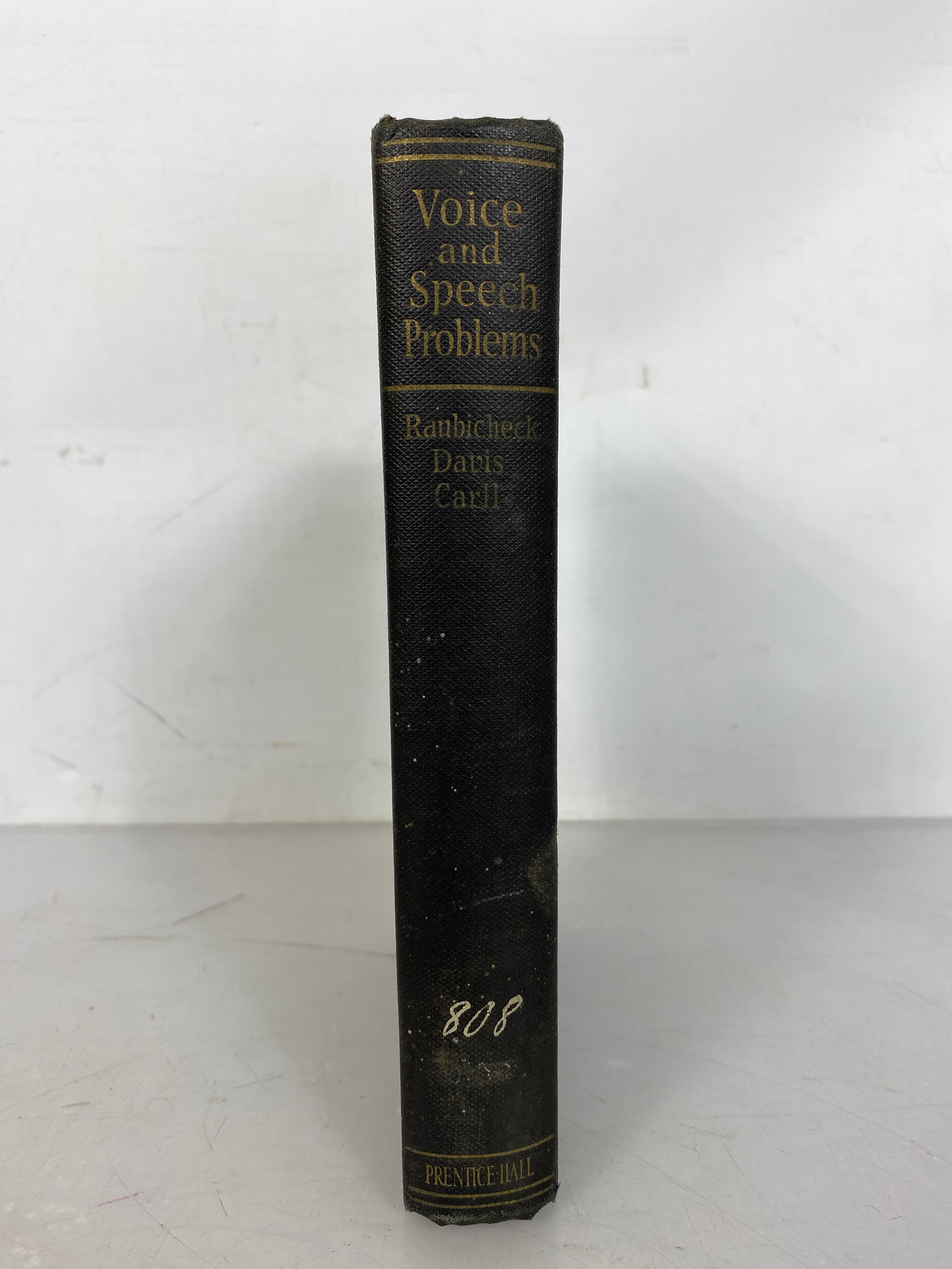 Voice and Speech Problems by Raubicheck, Davis, and Carll 1937 HC