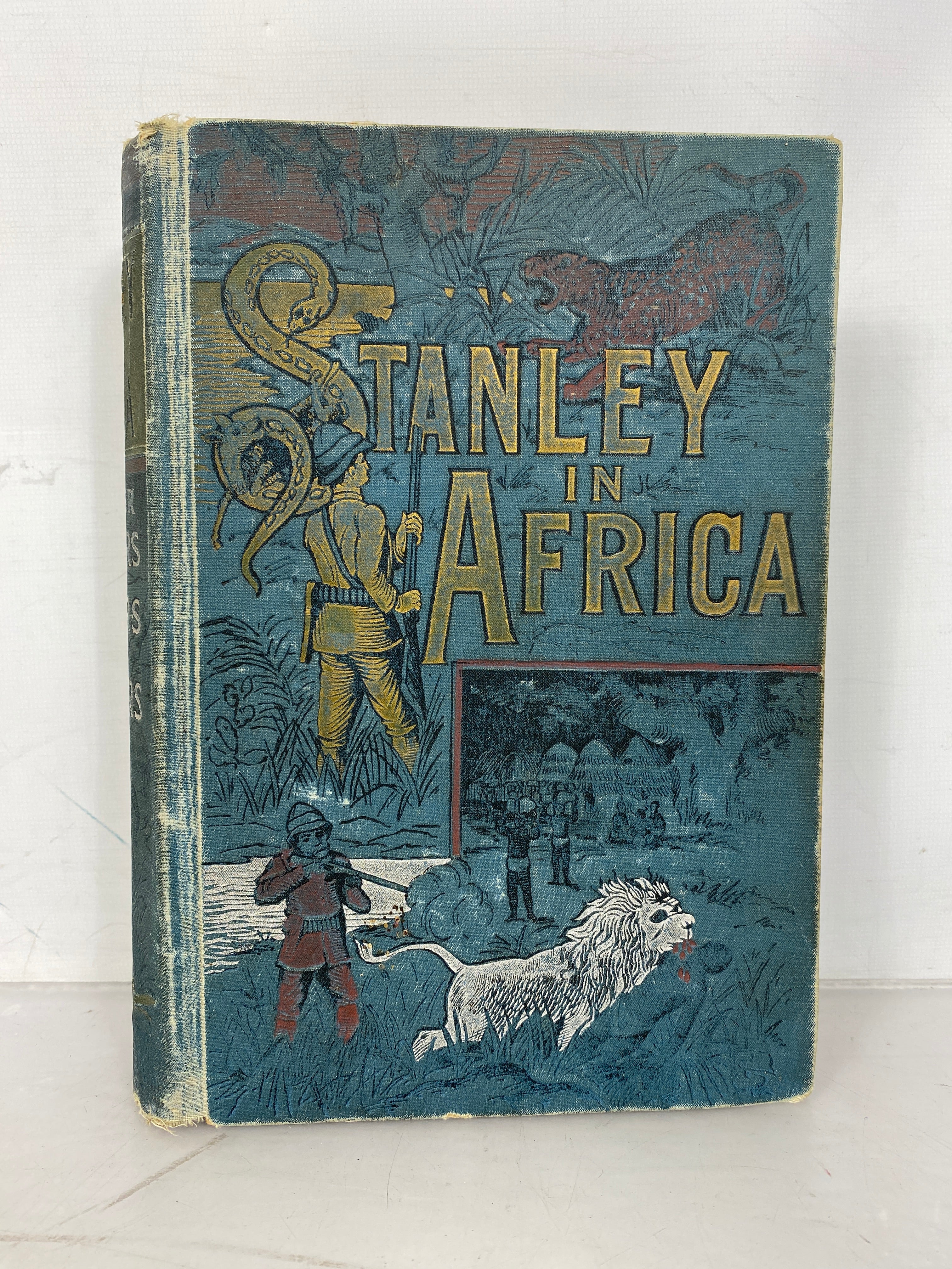 Antique Stanley in Africa The Wonderful Discoveries and Thrilling Adventures of the Great African Explorer by James P. Boyd 1889 HC