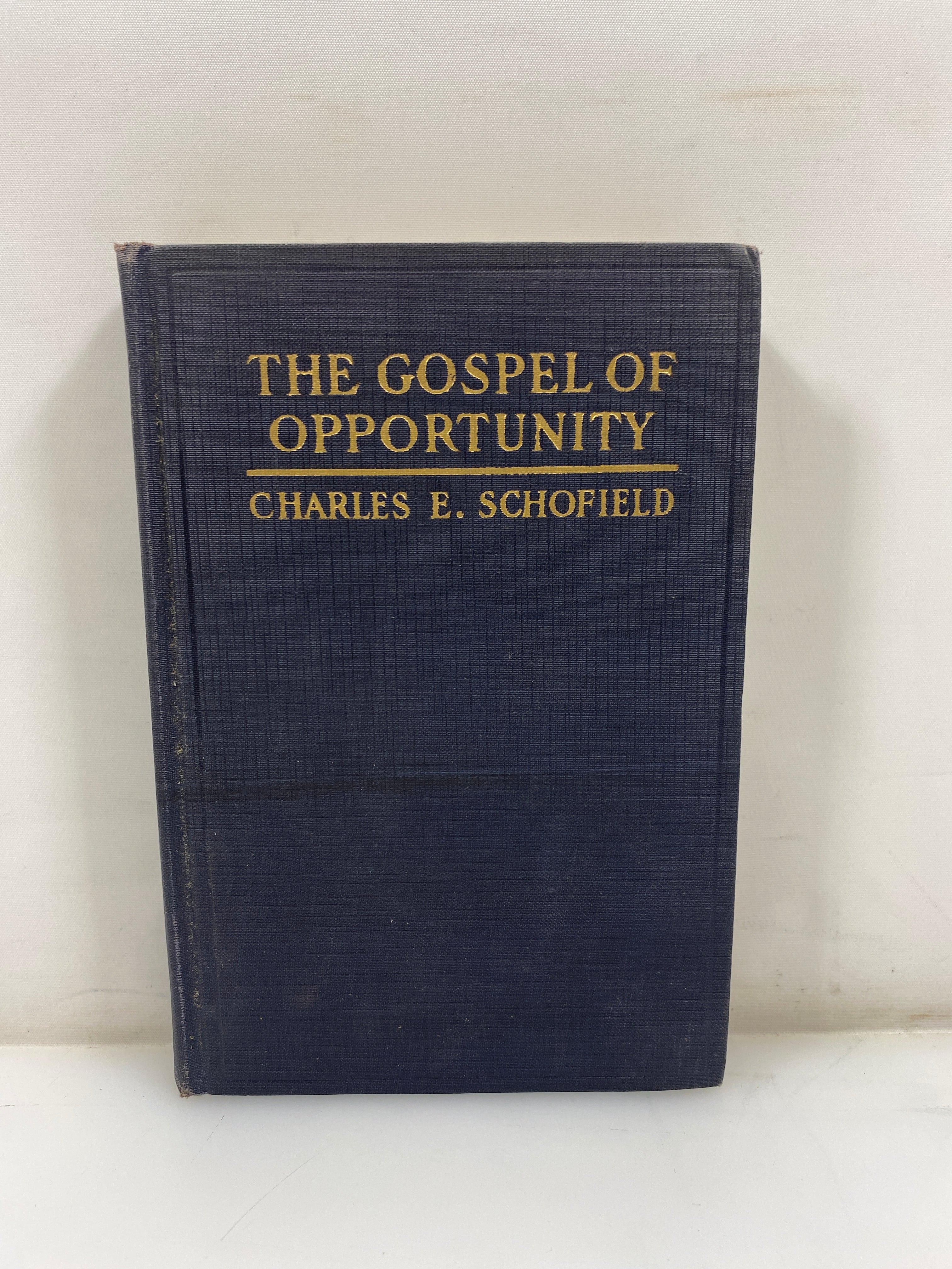 The Gospel of Opportunity by Schofield 1927 HC