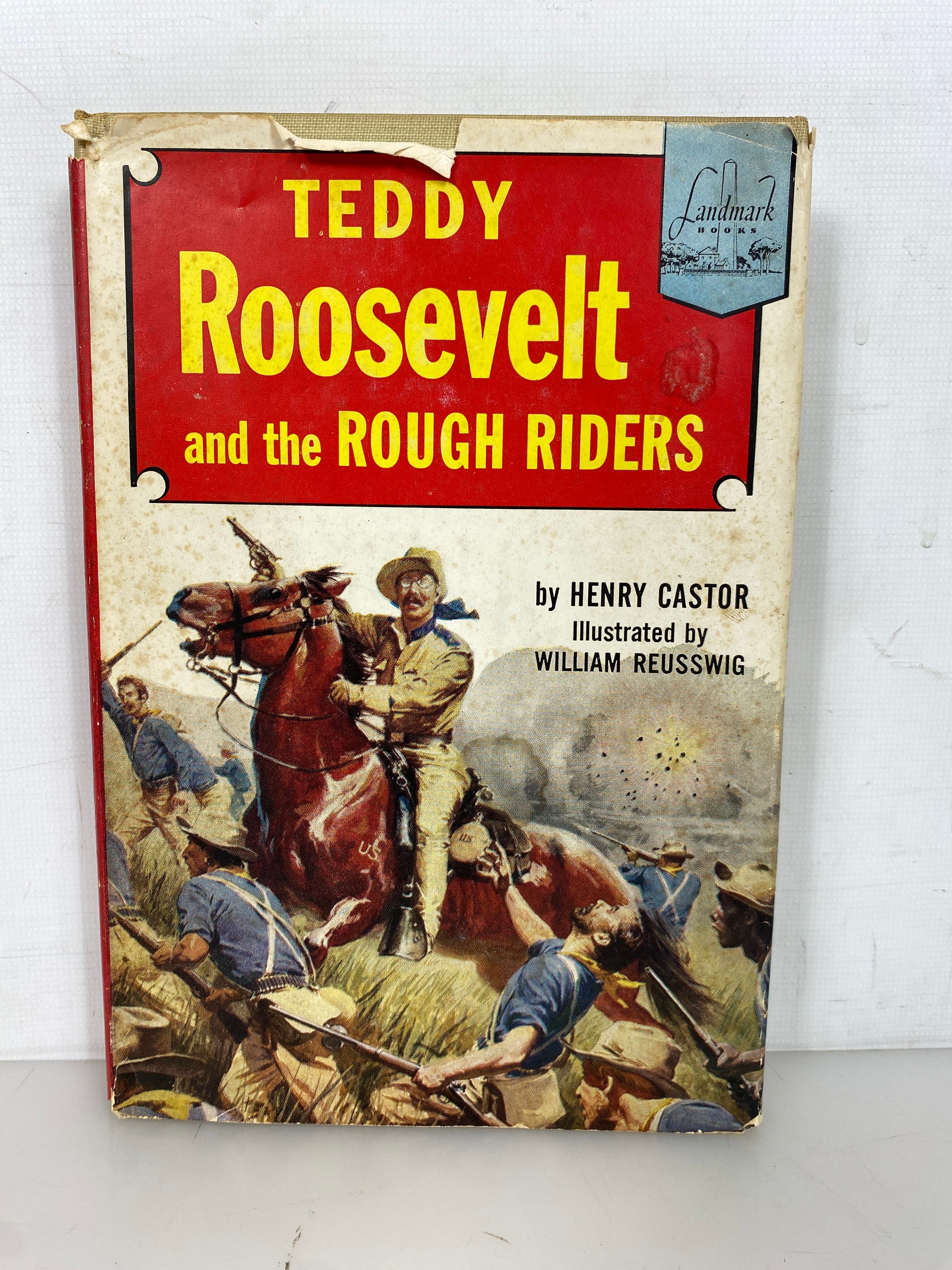 Teddy Roosevelt and the Rough Riders Henry Castor 1954 Vintage HCDJ