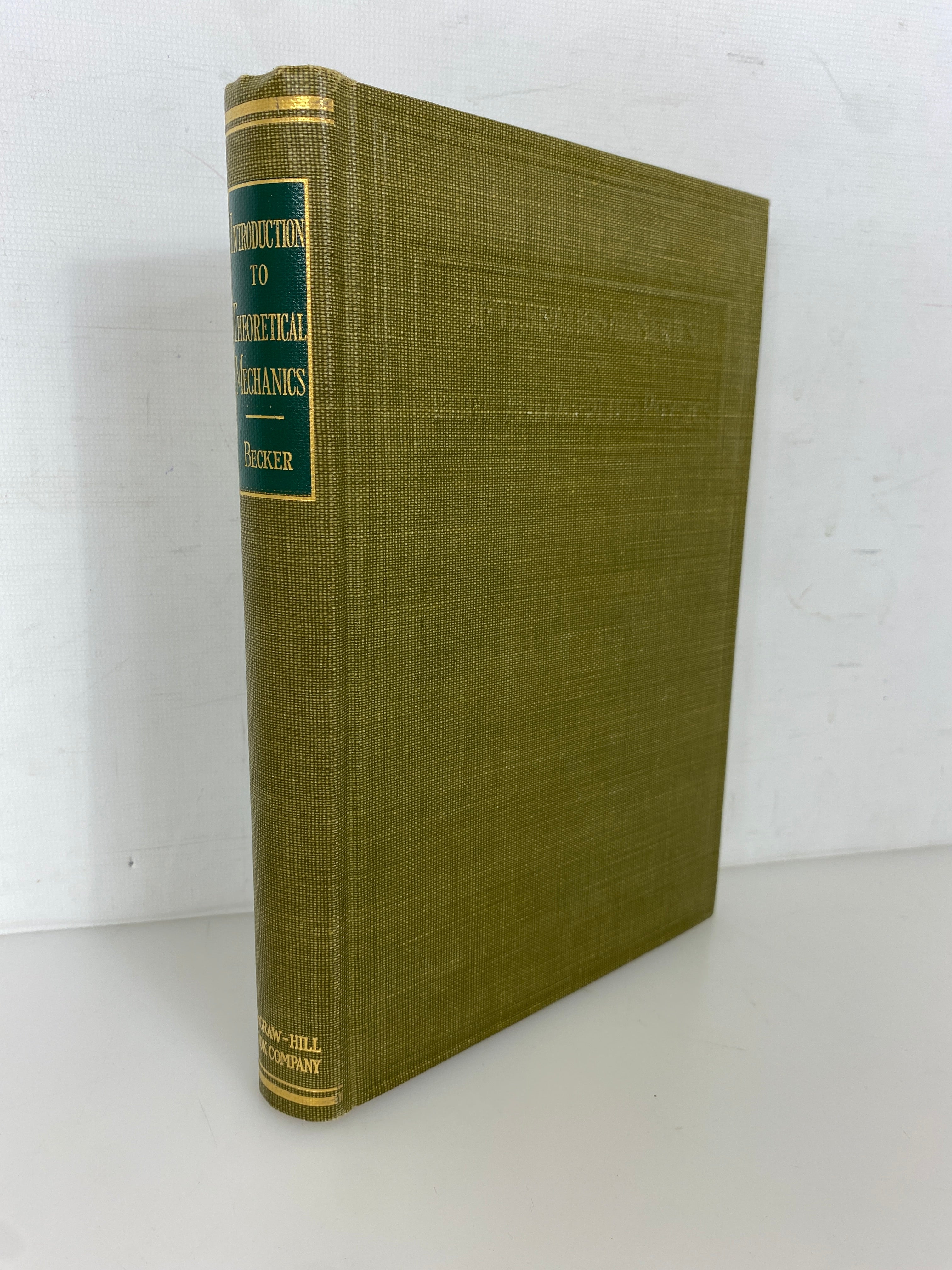 Introduction to Theoretical Mechanics by Becker 1954 Vintage HC Textbook