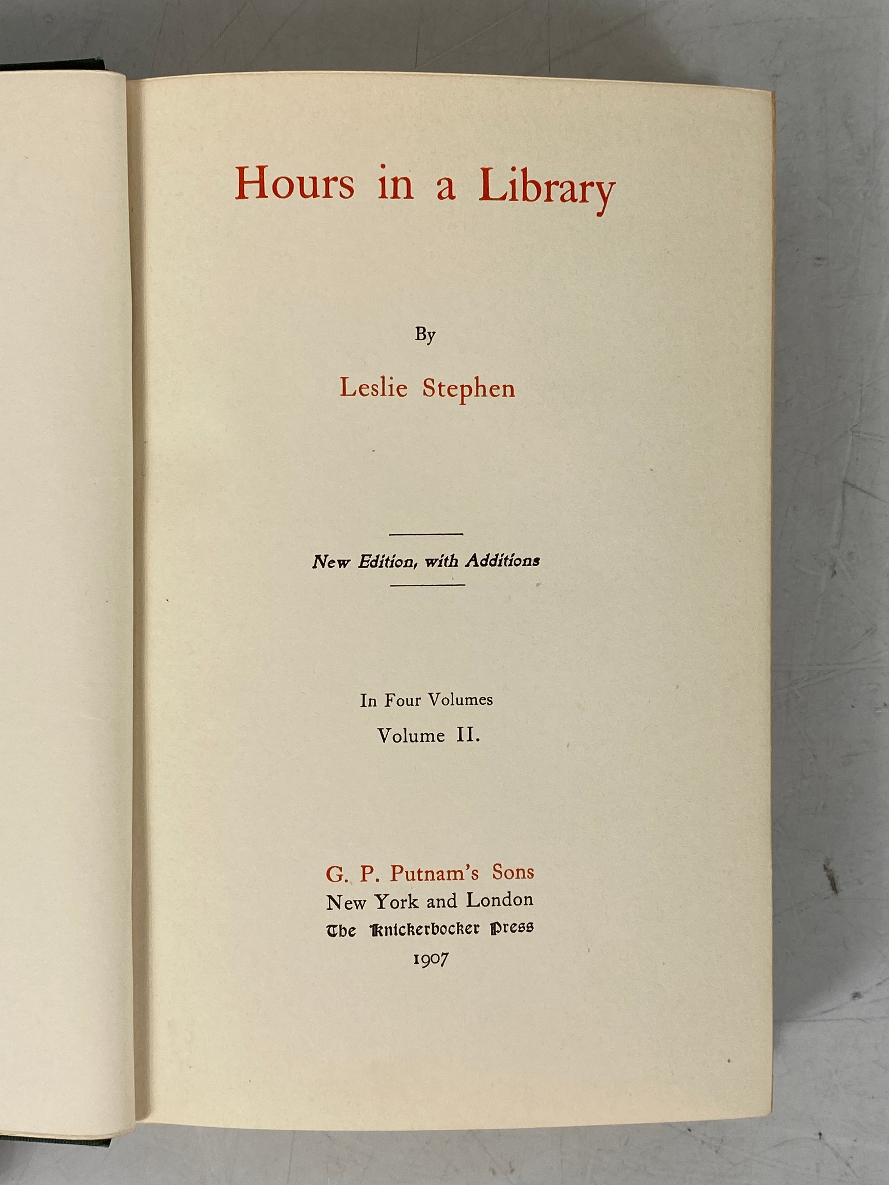 3 Volumes: Hours in a Library by Leslie Stephen (1, 2, 4) 1907 Antique HC