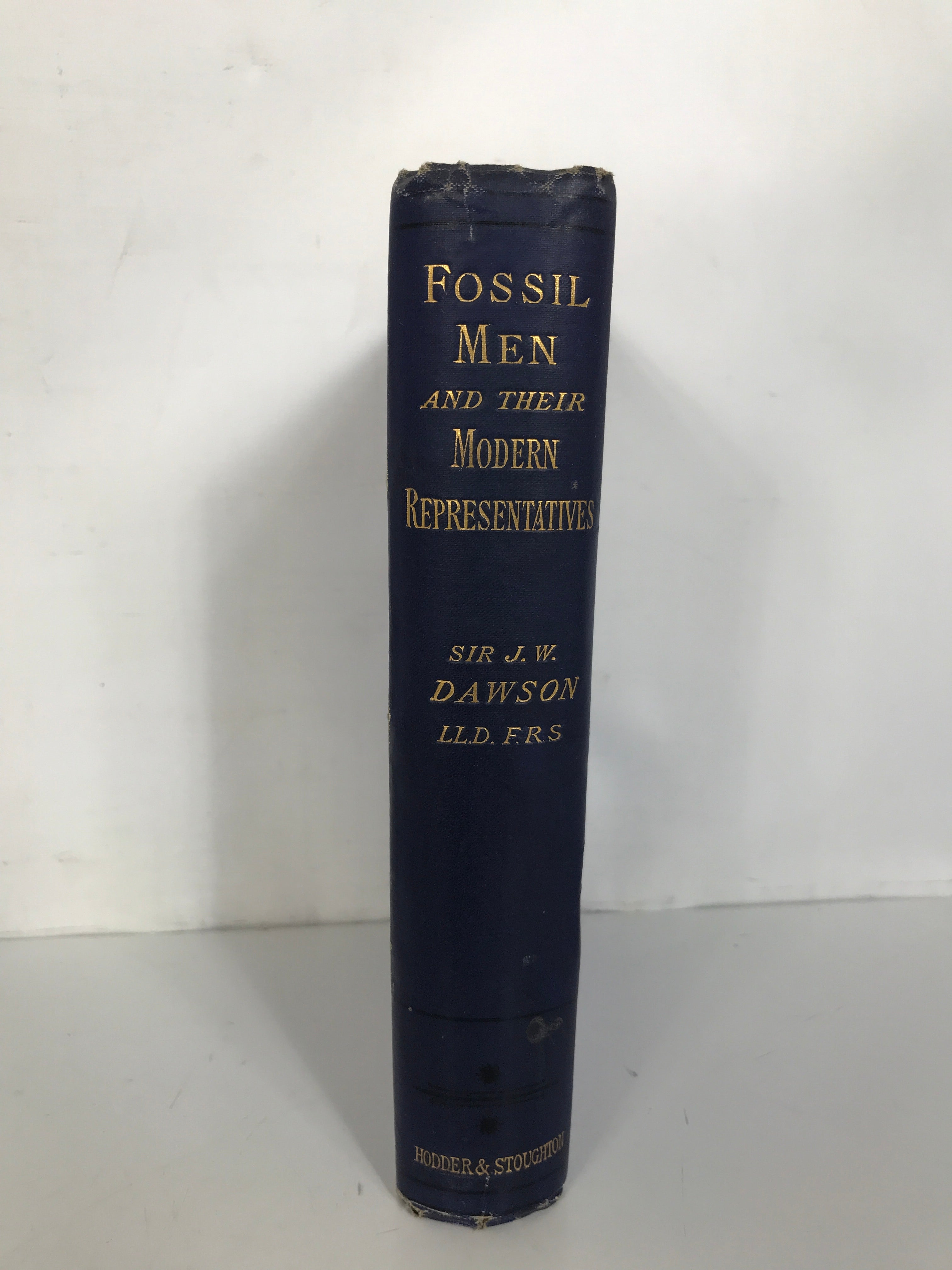 Fossil Men & Their Modern Representatives Dawson 1888 3rd Ed HC