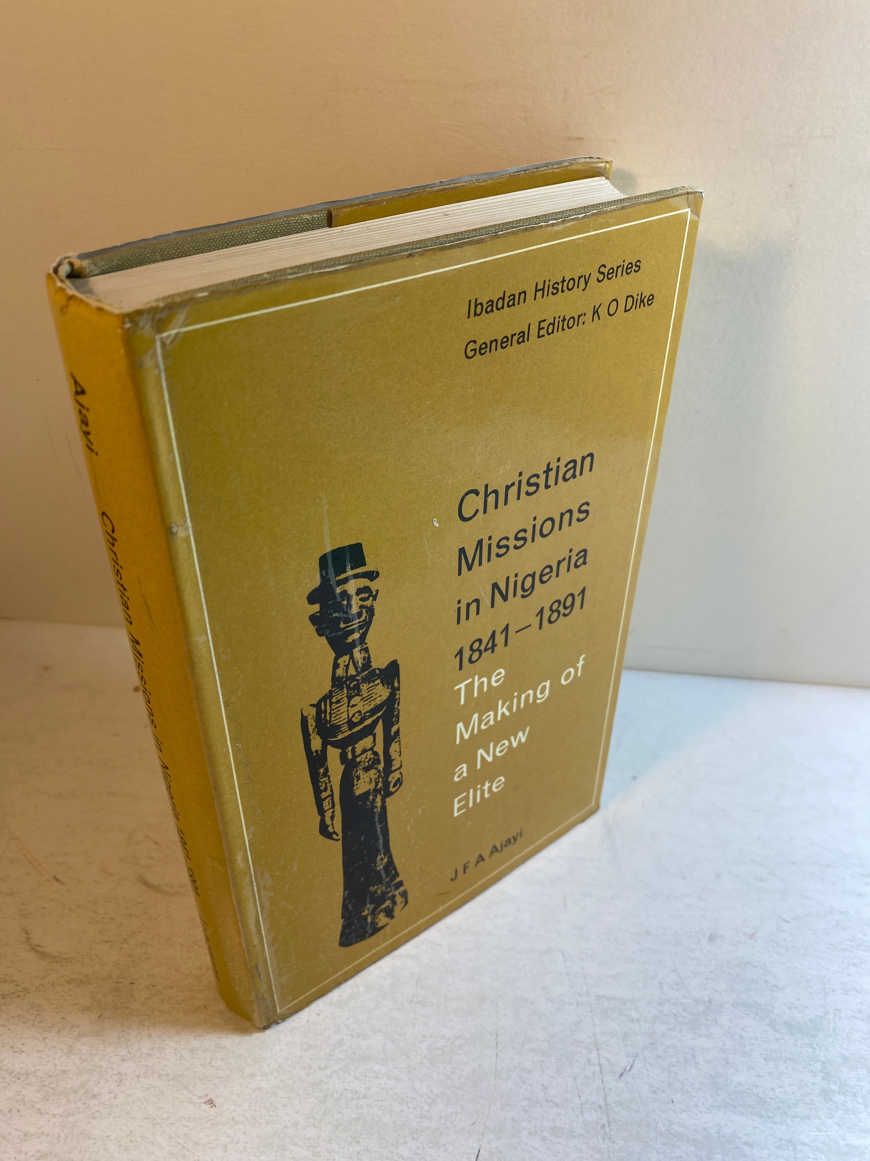 Christian Missions in Nigeria 1841-1891 HCDJ 1965
