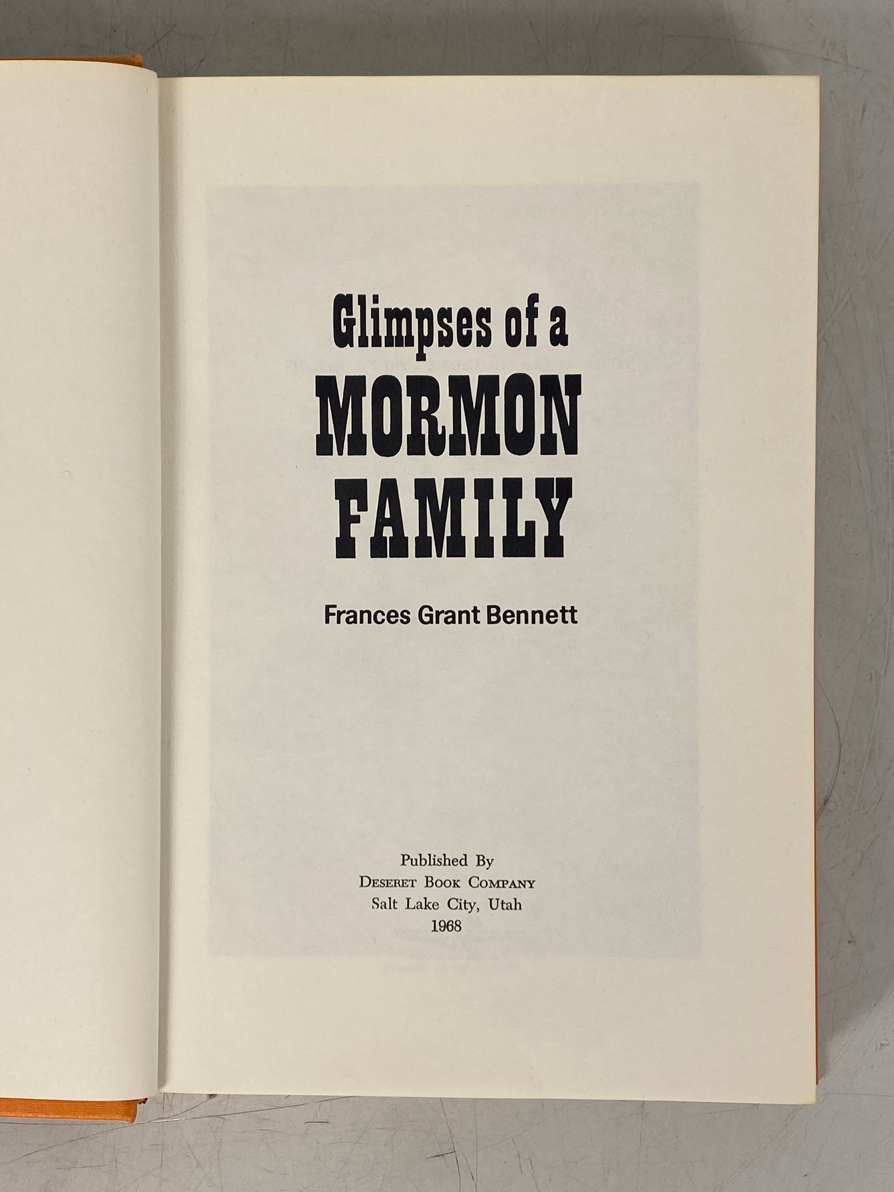 Glimpses of a Mormon Family by Bennett 1968 Signed 1st Edition HCDJ