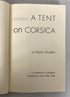A Tent on Corsica by Martin Quigley 1949 First Edition Vintage HC
