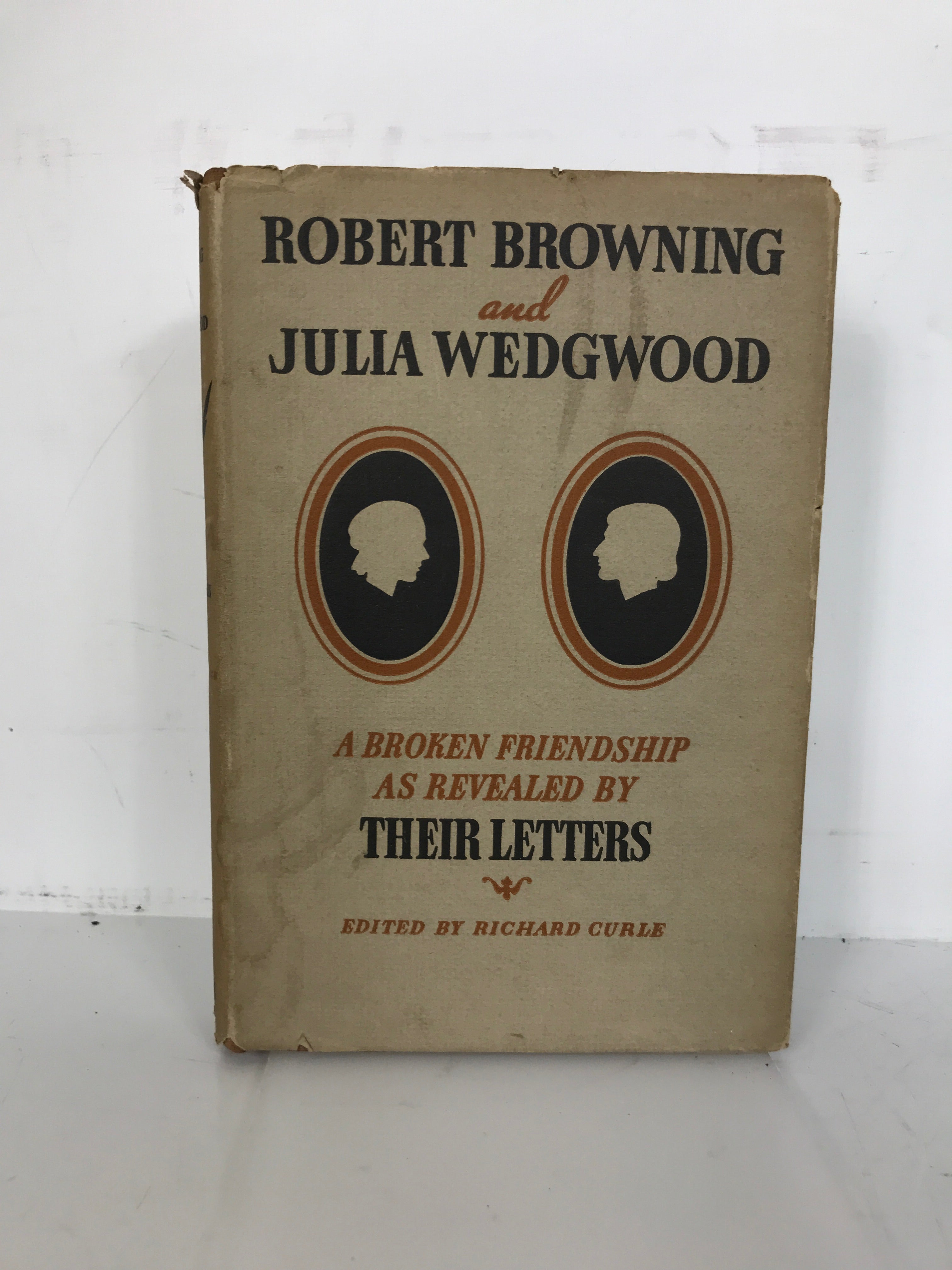 Robert Browning & Julia Wedgwood Their Letters 1937 HC DJ