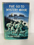 Five Go To Mystery Moor by Enid Blyton 1963 Vintage "Famous Five" HCDJ