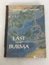 East from Burma by Constance M. Hallock 1956 SC