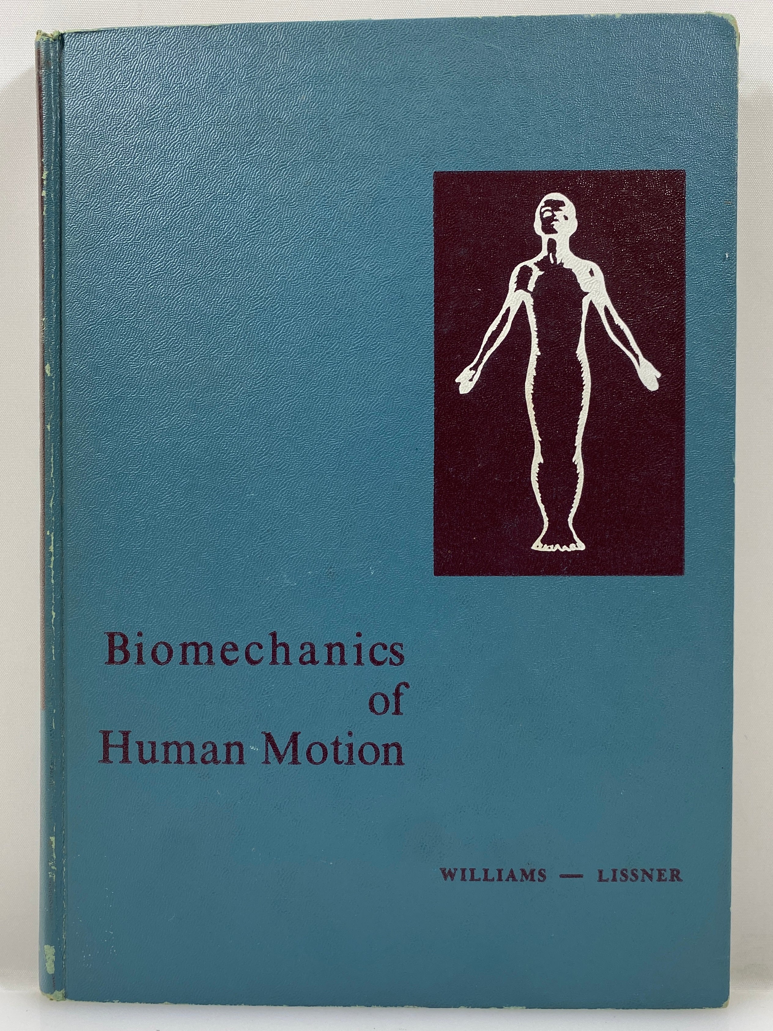 Biomechanics of Human Motion by Williams/Lissner 1962 Vintage HC