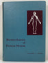 Biomechanics of Human Motion by Williams/Lissner 1962 Vintage HC