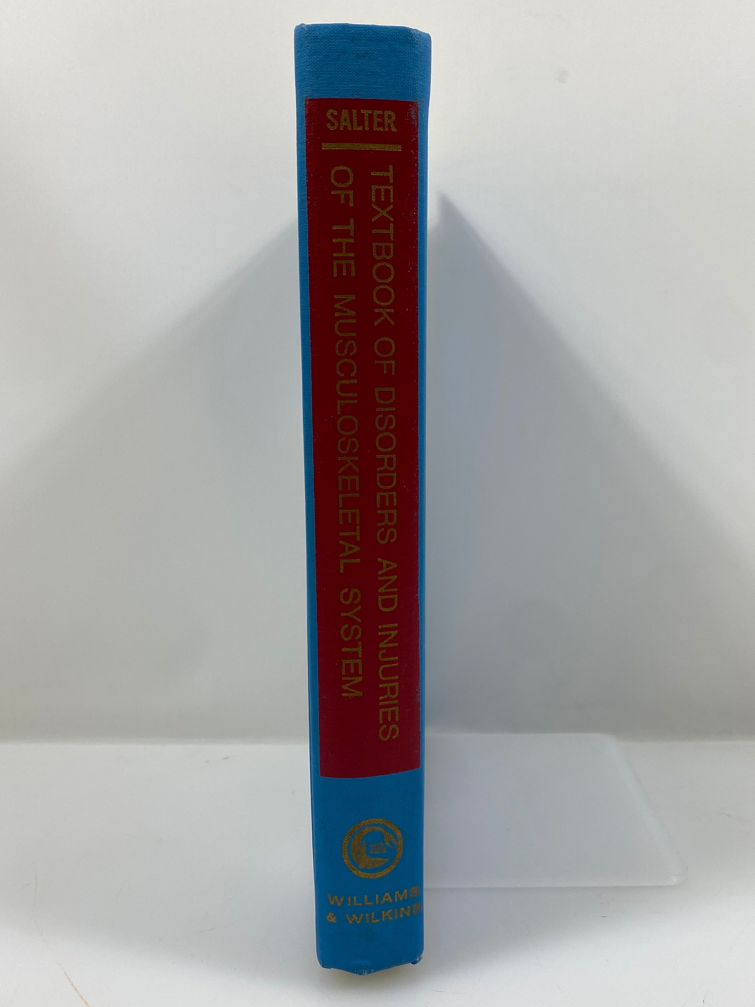 Textbook of Disorders and Injuries of the Musculoskeletal System by Salter 1978
