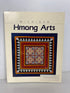 Michigan Hmong Arts: Textiles in Transition 1984 SC