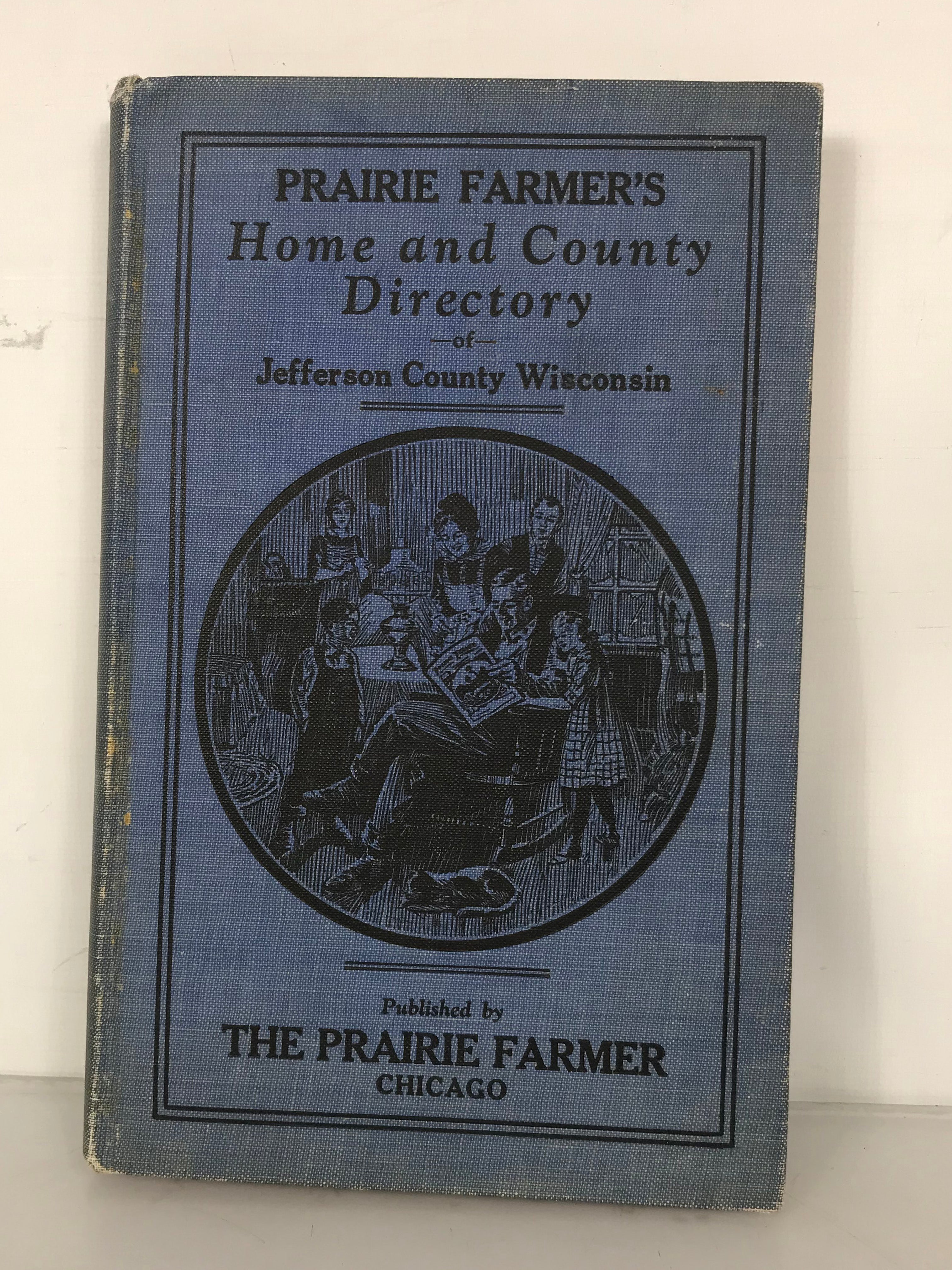 Prairie Farmer's Home and County Directory of Jefferson County WI 1927 HC