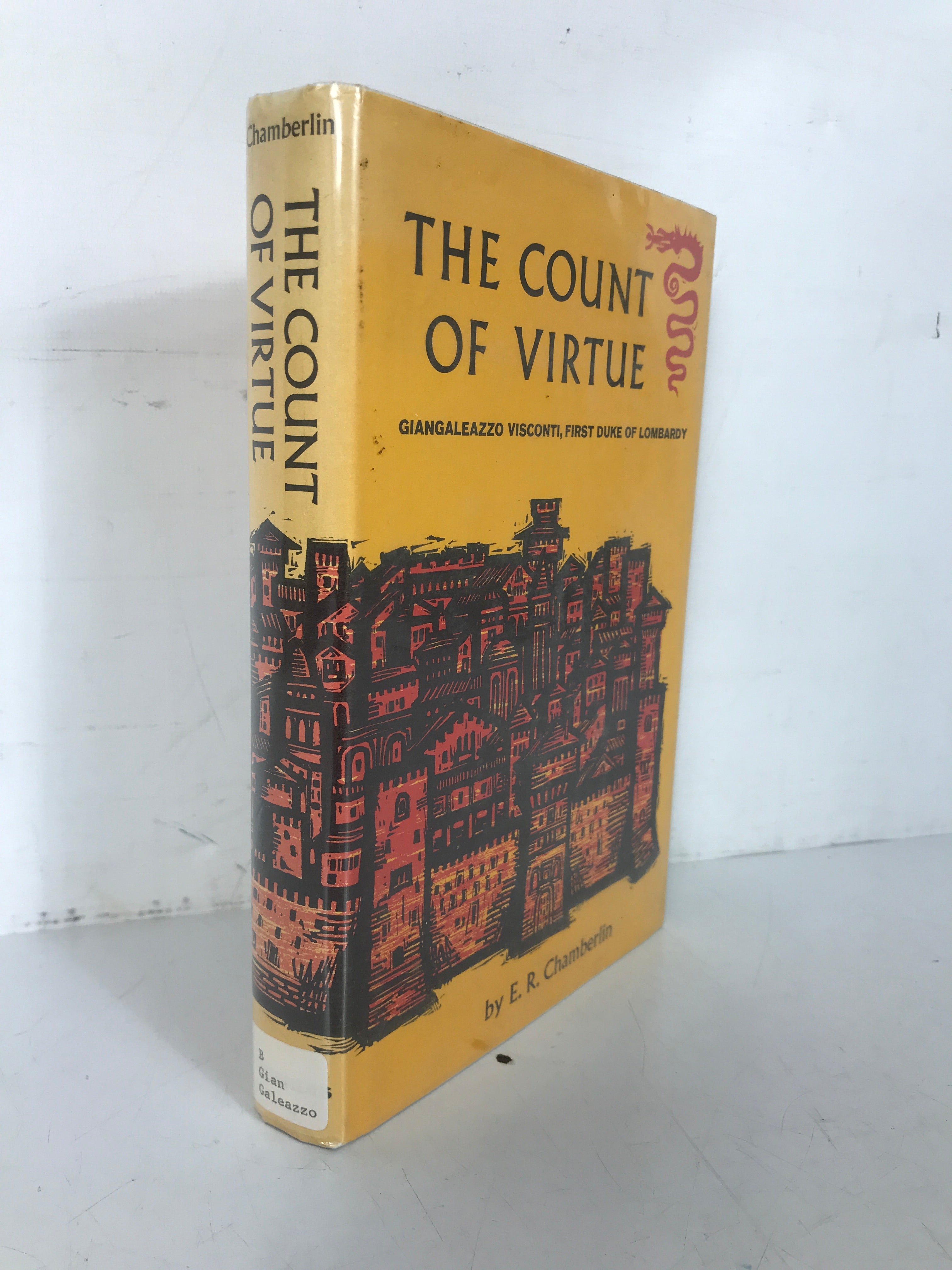 The Count of Virtue Giangaleazzo Visconti of Milan by Chamberlin 1965 HC DJ