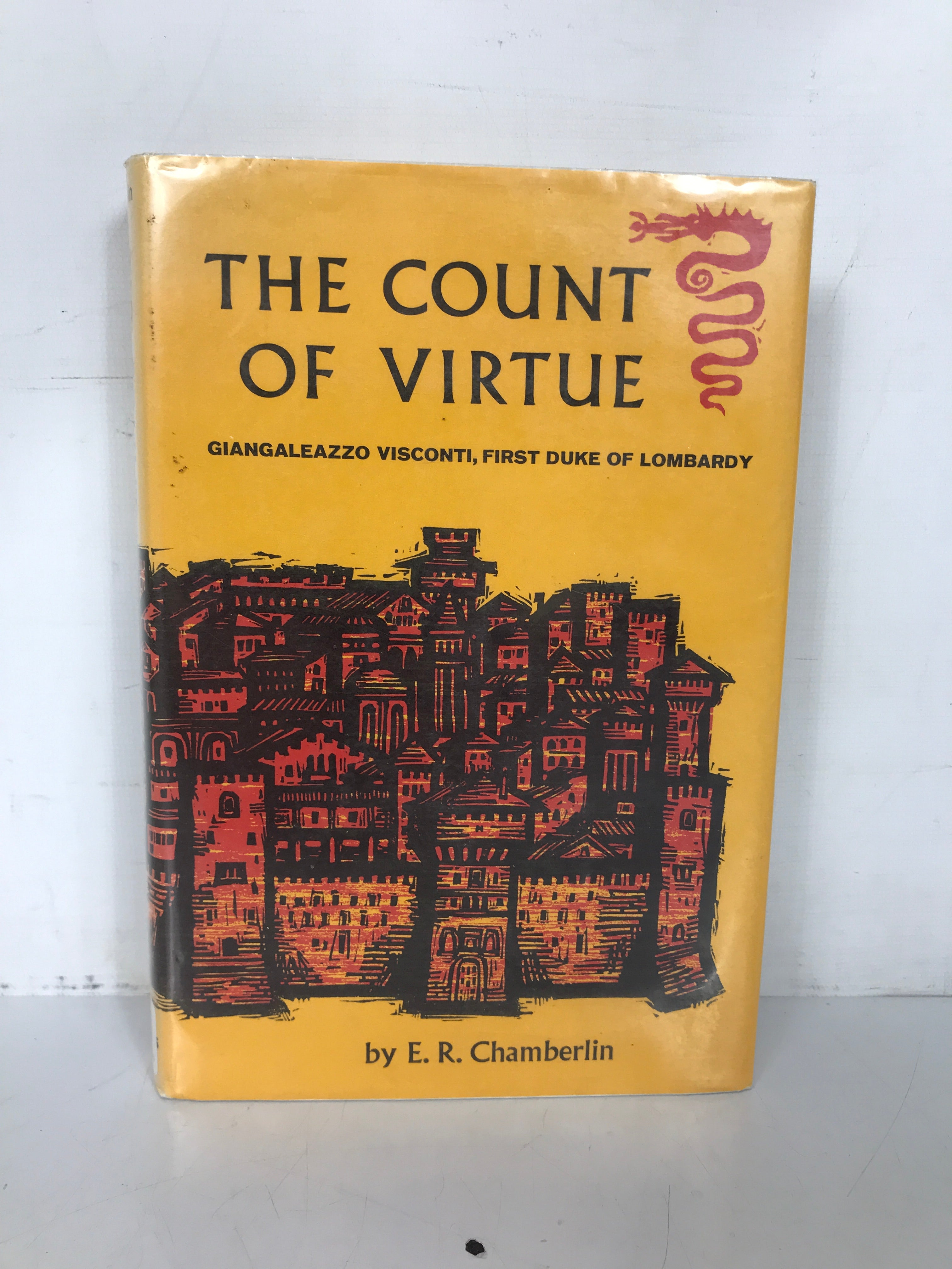 The Count of Virtue Giangaleazzo Visconti of Milan by Chamberlin 1965 HC DJ