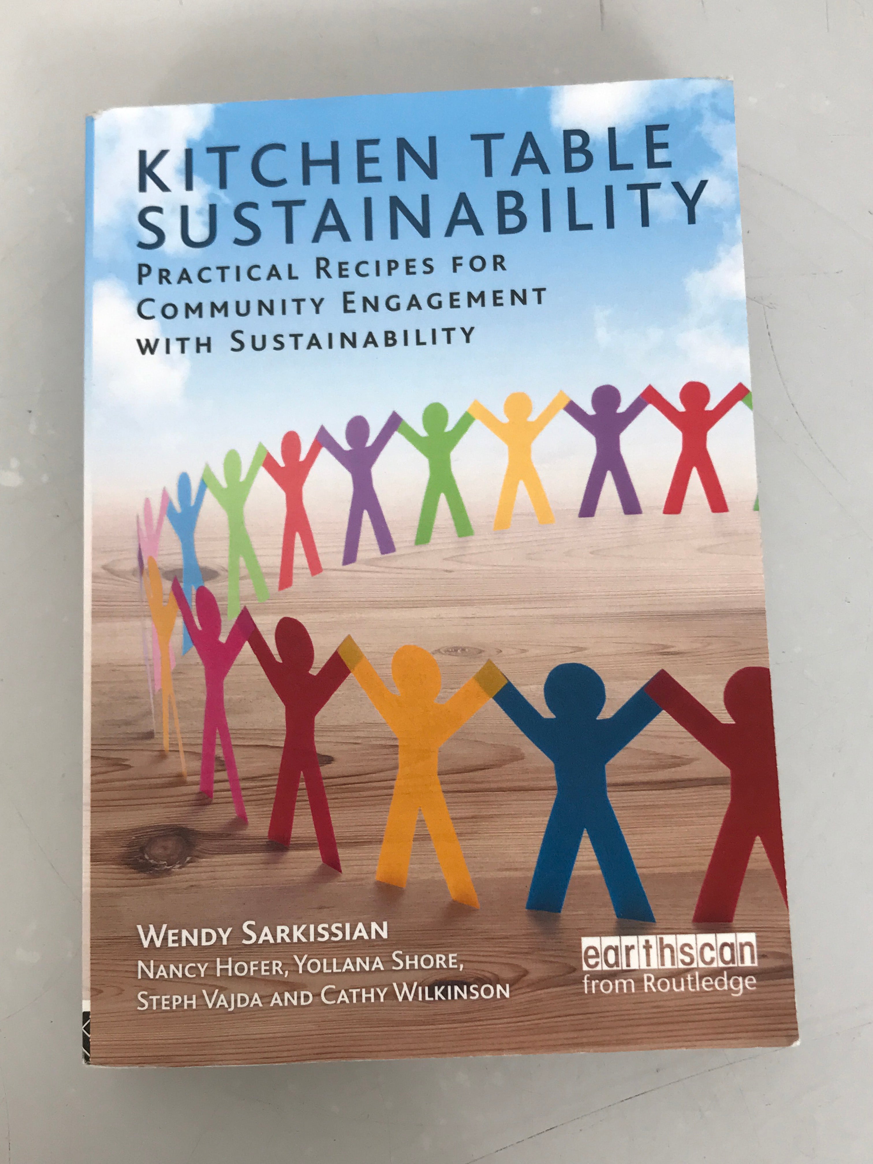 Kitchen Table Sustainability Practical Recipes for Community Engagement with Sustainability by Wendy Sarkissian 2009 SC