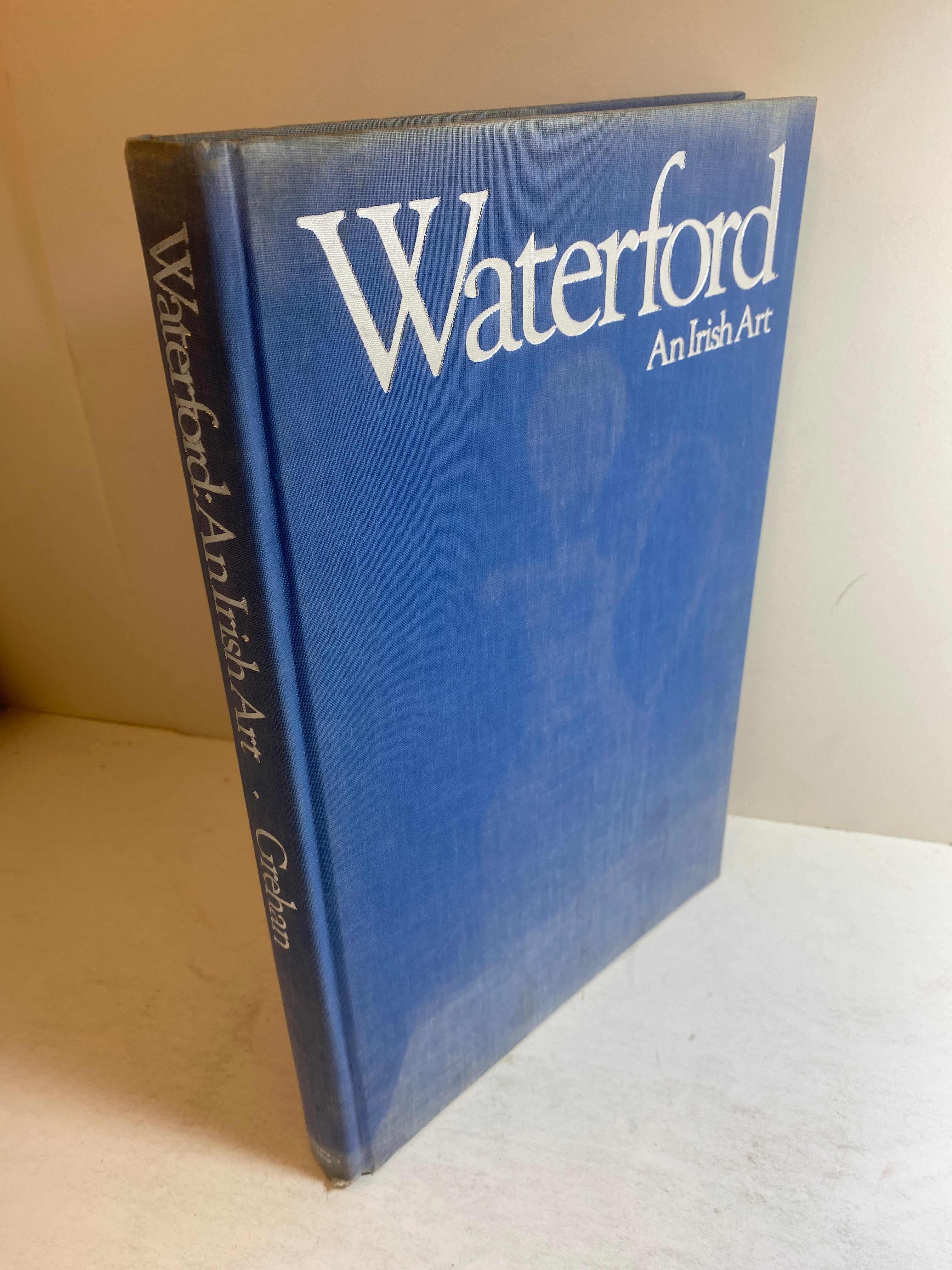 Waterford: An Irish Art Grehan HC 1981