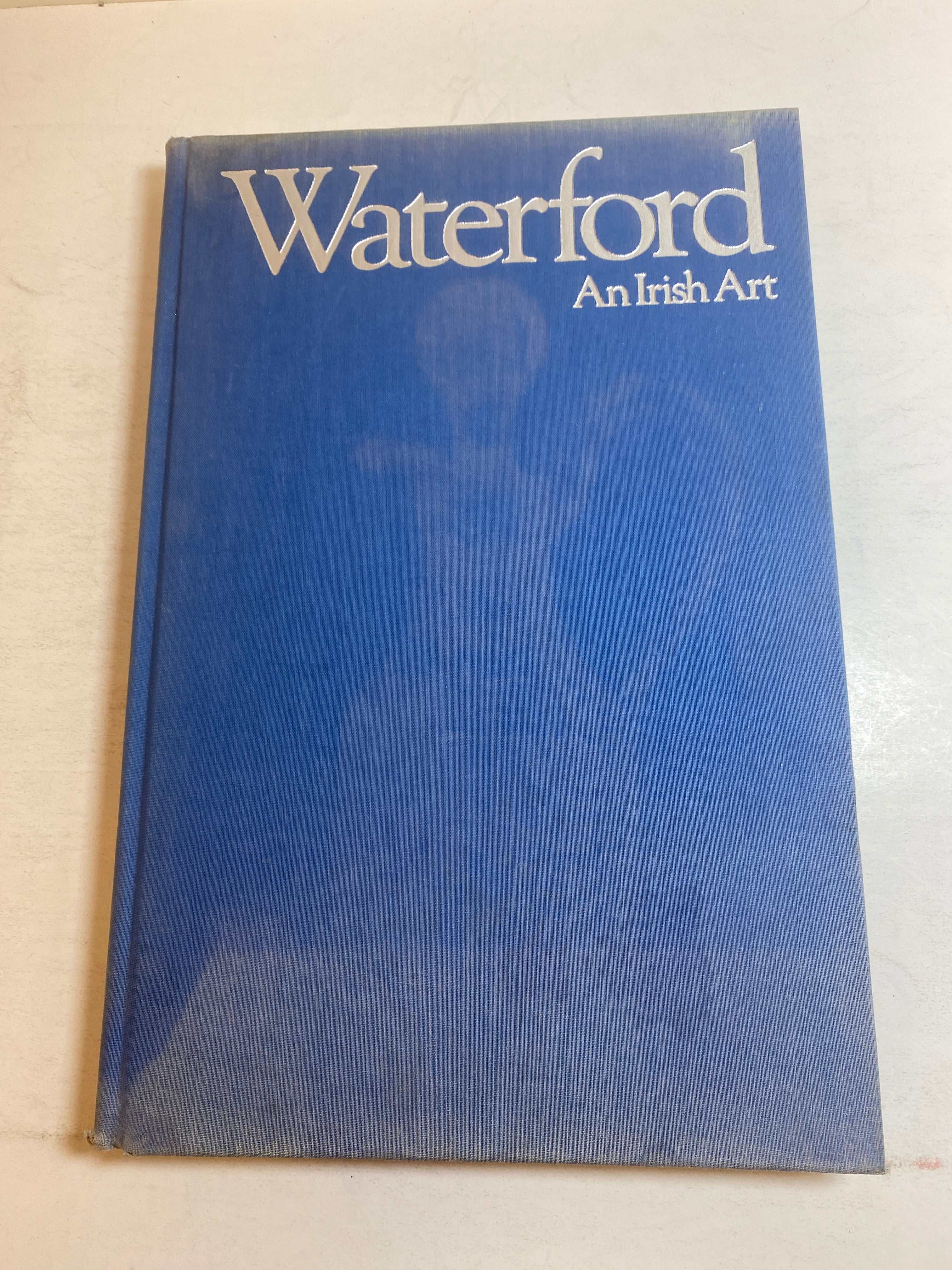 Waterford: An Irish Art Grehan HC 1981
