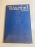 Waterford: An Irish Art Grehan HC 1981