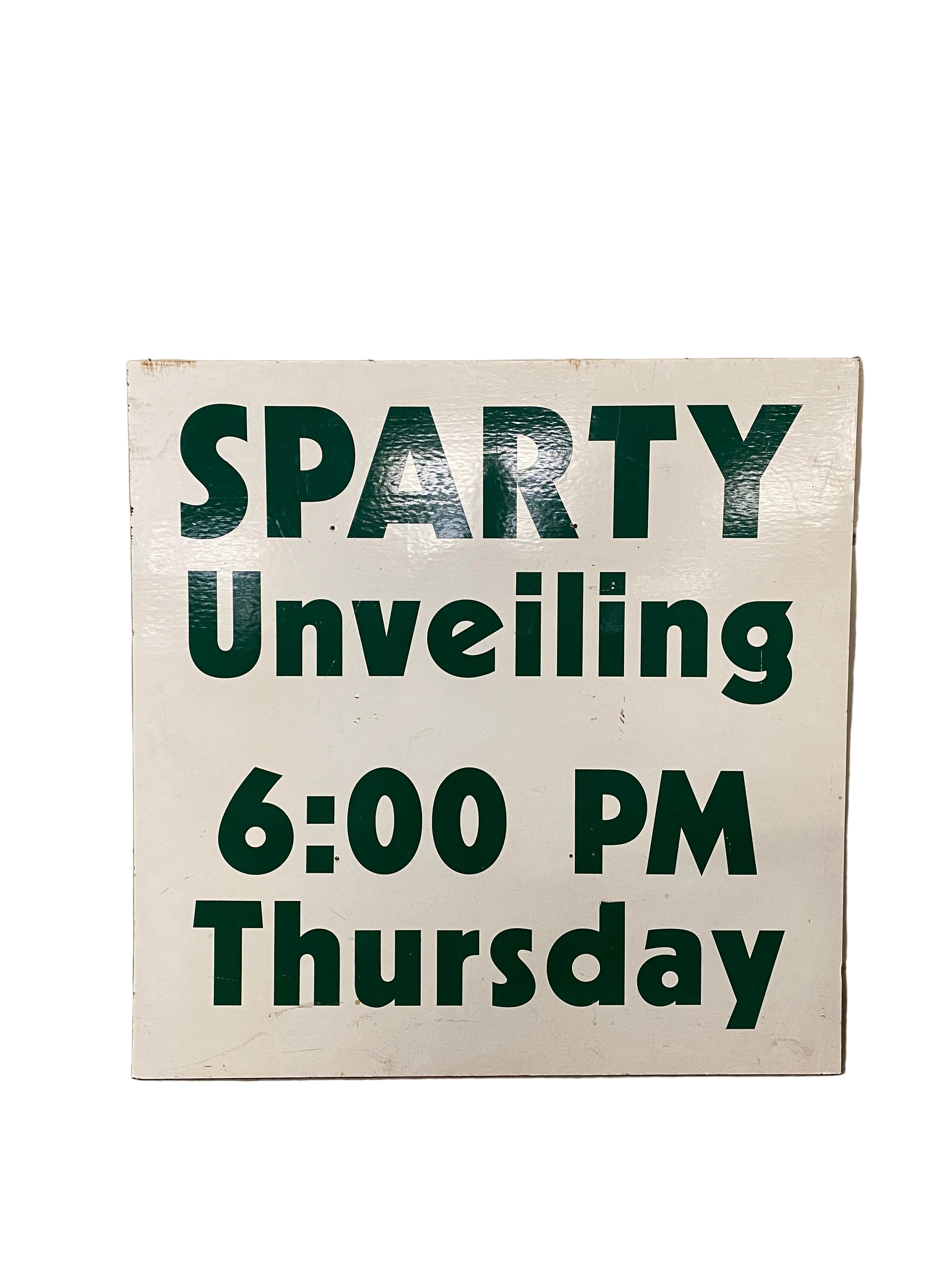 Sparty Unveiling Sign