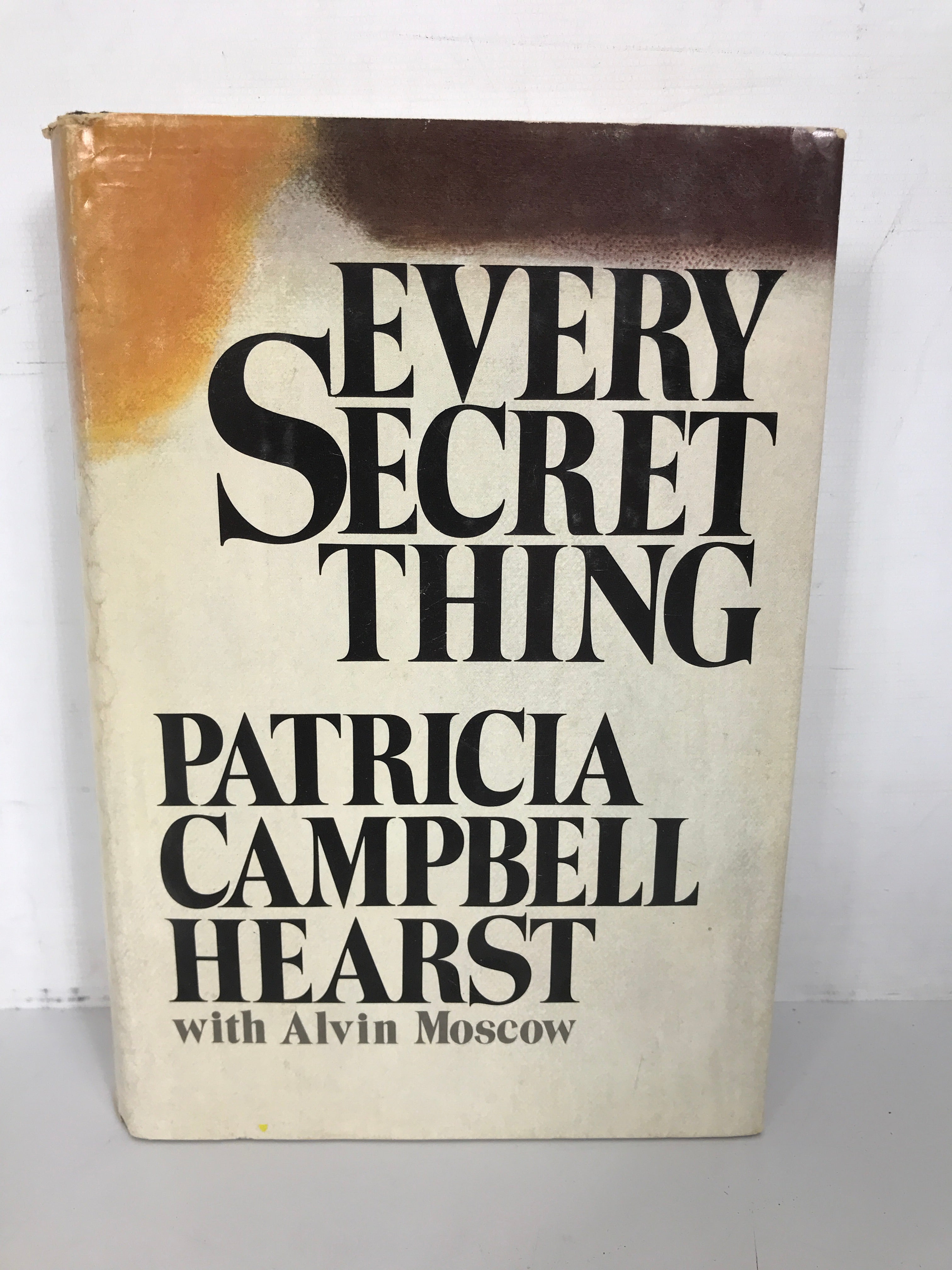 Every Secret Thing Patricia Campbell Hearst 1982 BCE HC DJ