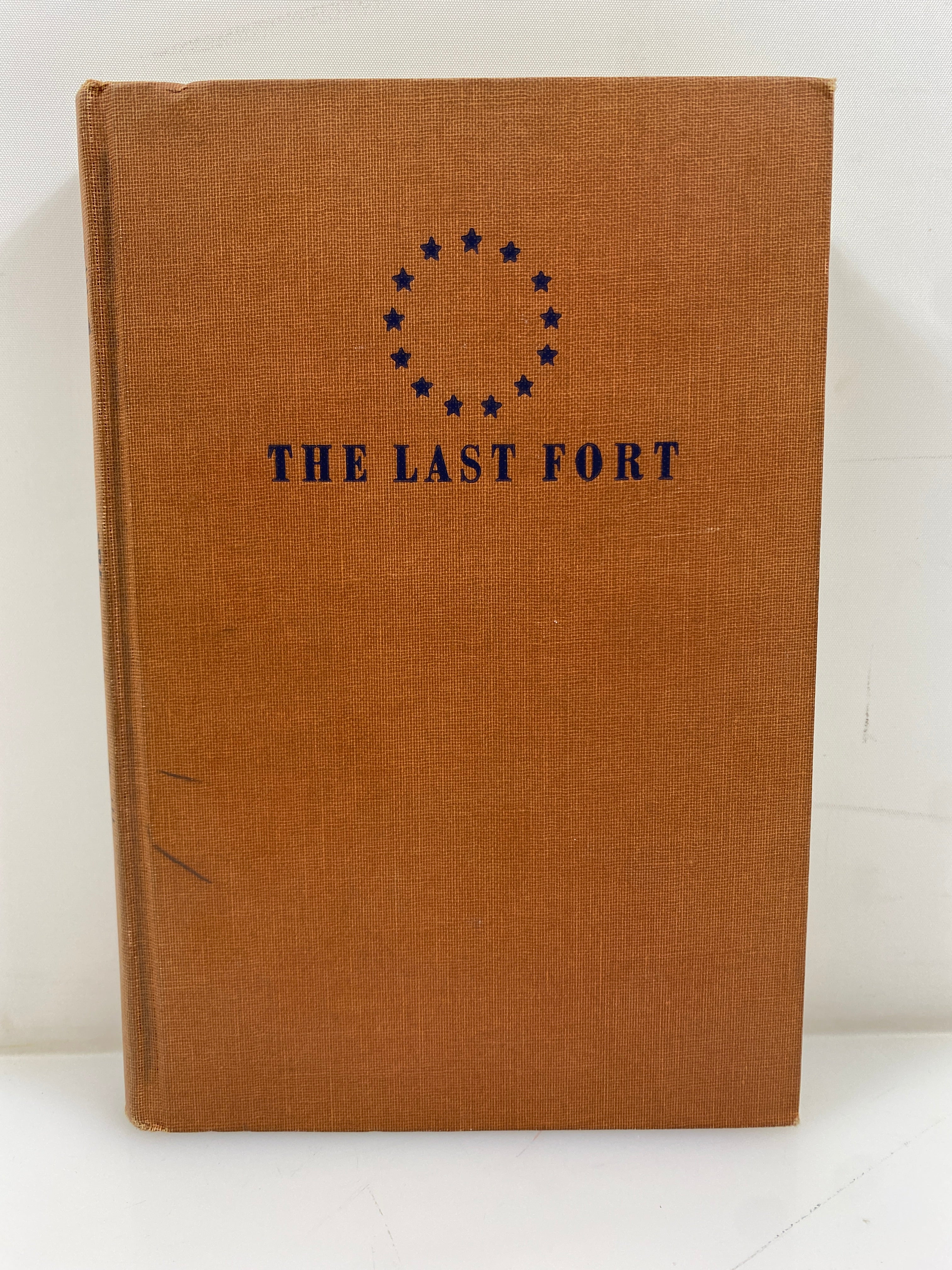 The Last Fort Elizabeth Coatsworth 1st Ed. 1952 HC