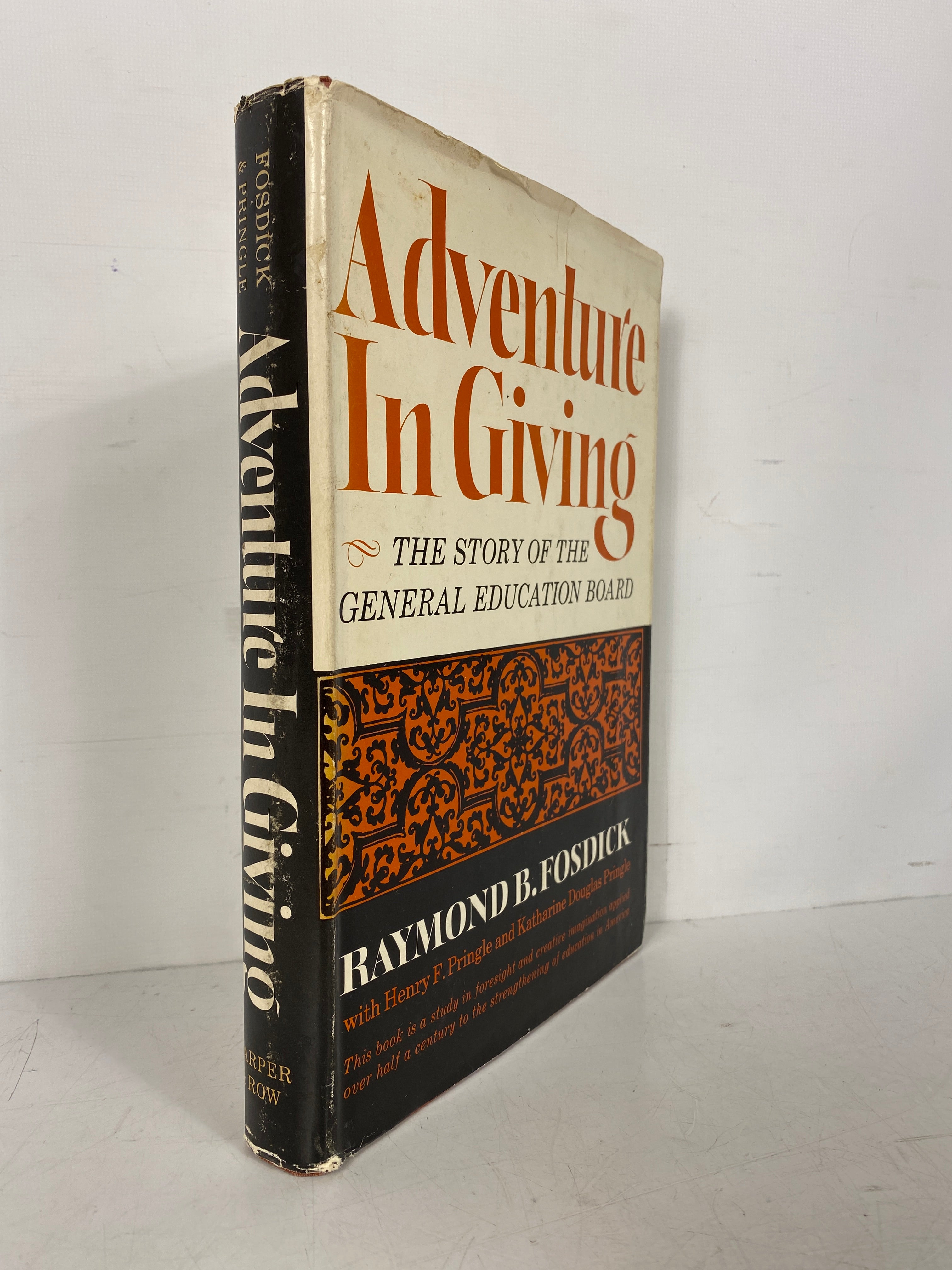 Adventure in Giving by Fosdick Story of the General Education Board 1st ED HCDJ